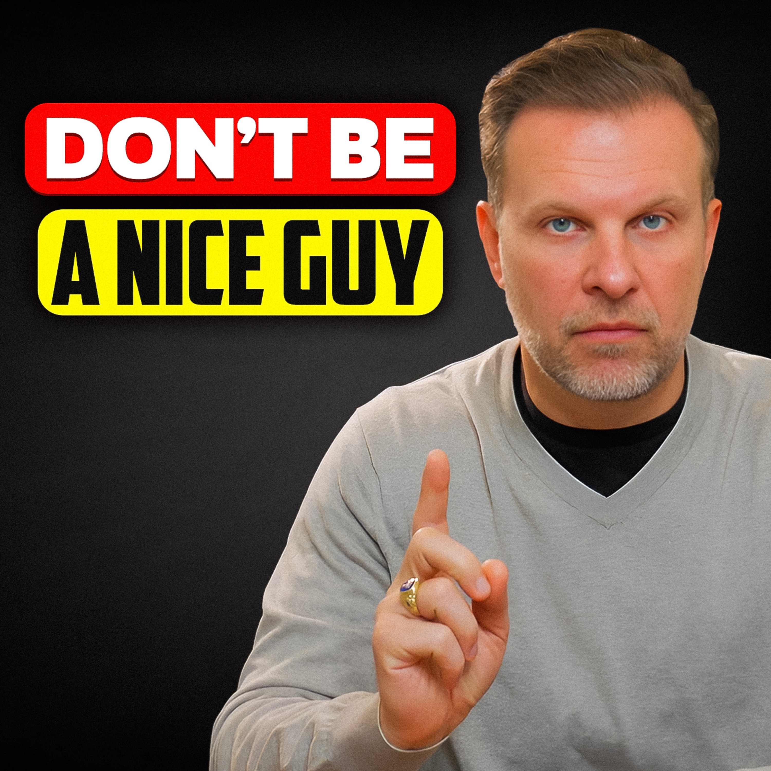 The “Nice Guy” Trap: Why Being “Good” Is Holding You Back and How to Escape episode artwork