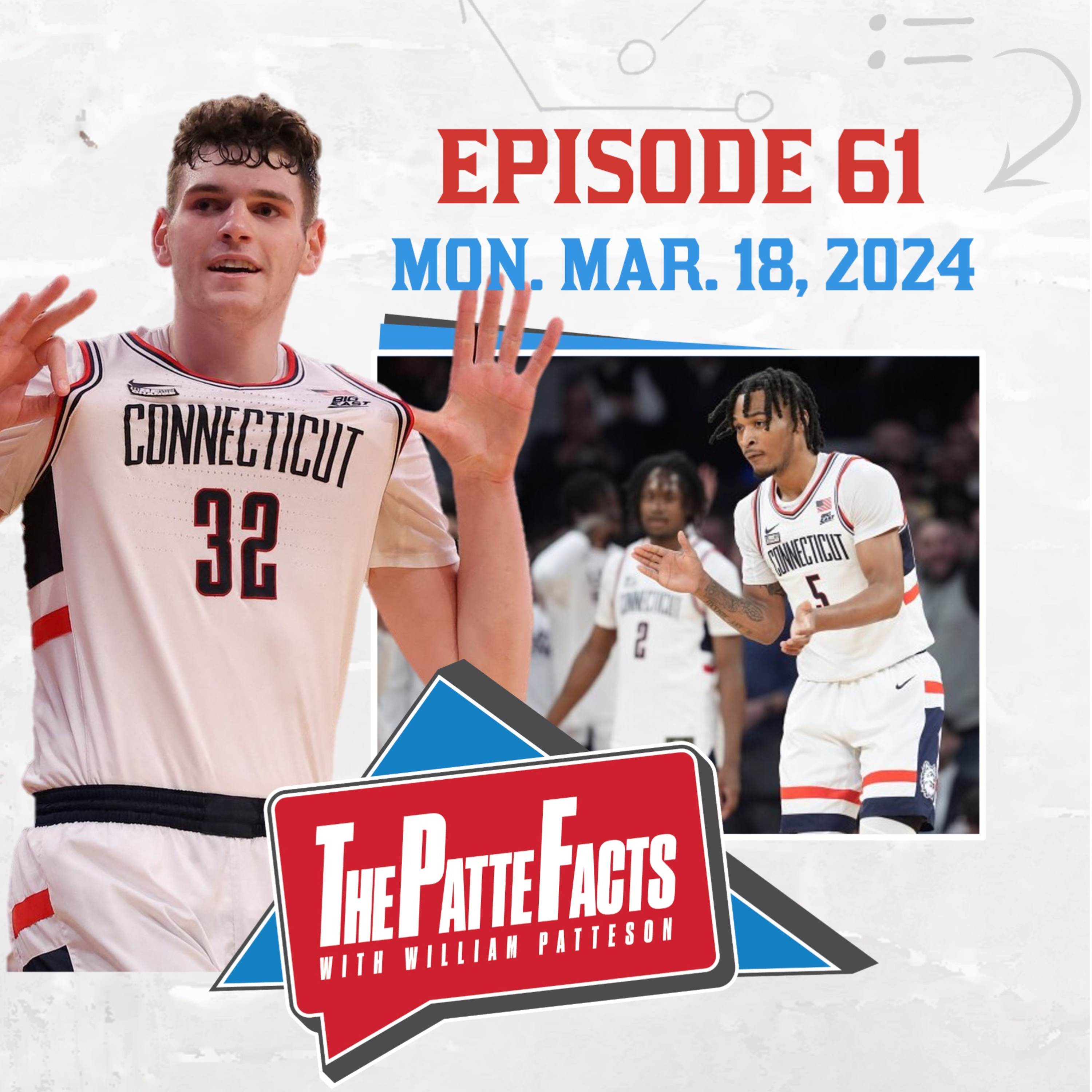 Ep. 61: Bracket Reaction, Kansas' Problem, Mid-Majors to Watch for, Is UConn Better?, & NFL Free Agency episode artwork