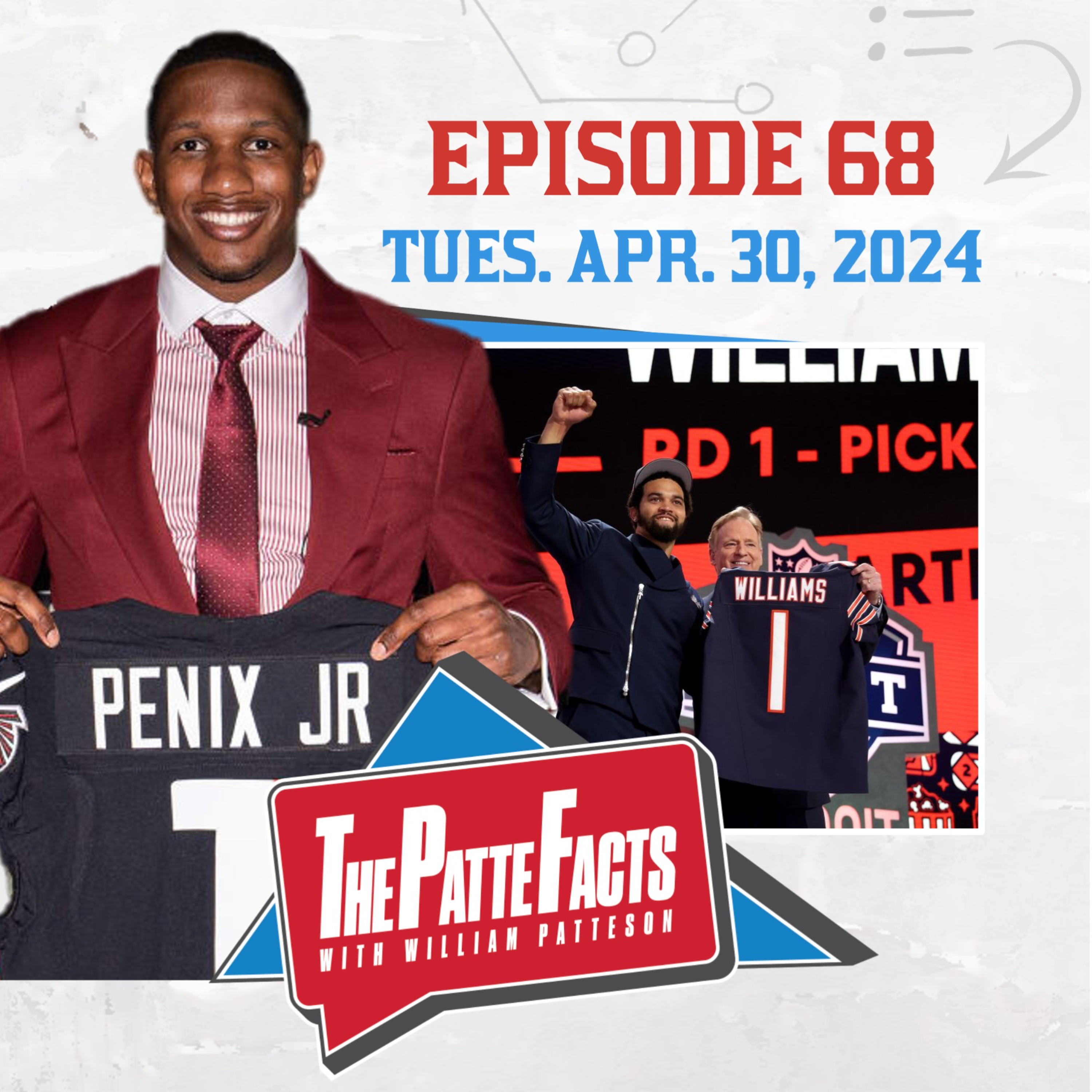 Ep. 68: 2024 NFL Draft: Offense Rules, Penix Pick, QB's, Bears, & More. + "Sun-Day Scaries" & Lakers Future episode artwork