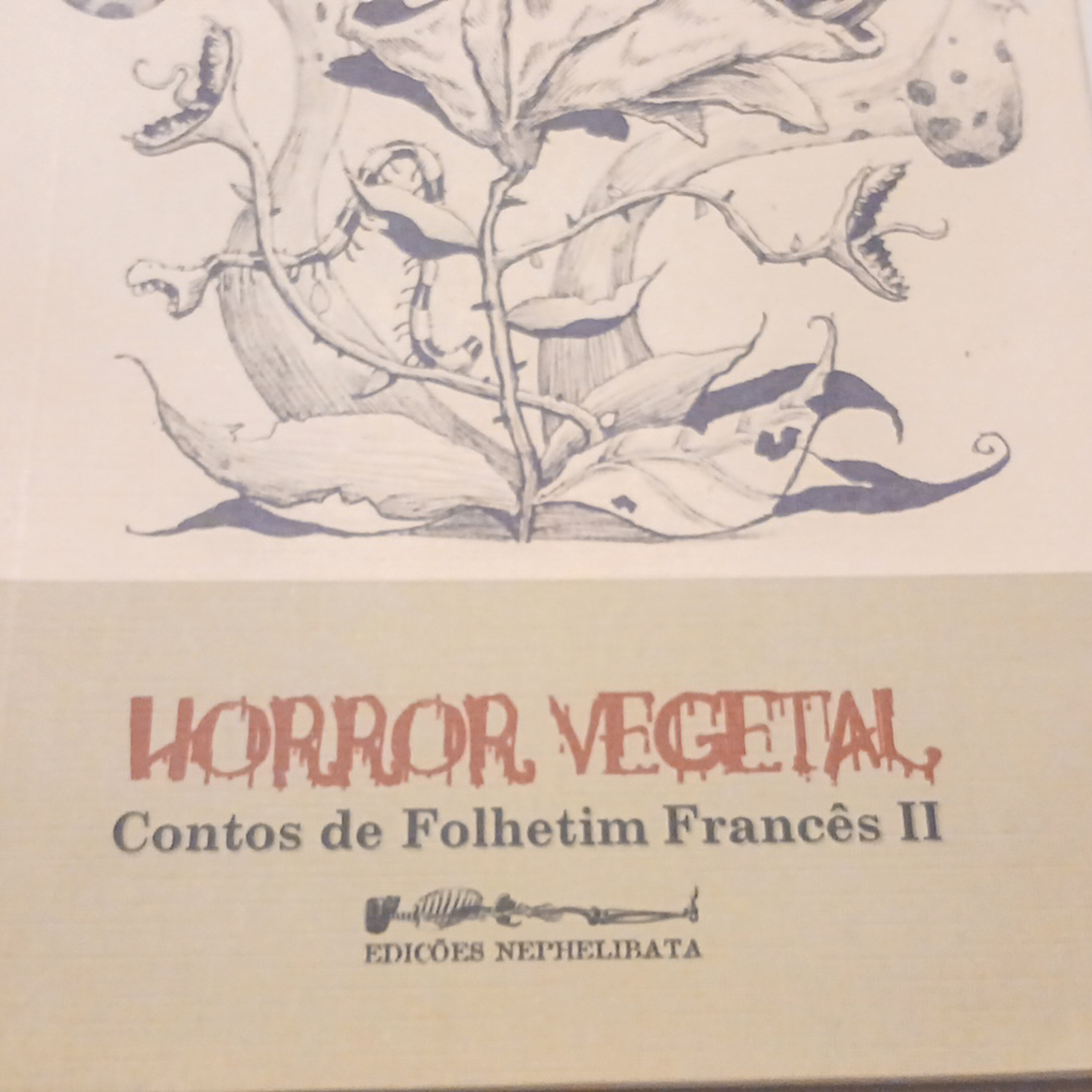 Dos horrores da ciência (“Horror Vegetal: Contos de Folhetim Francês II”) episode artwork