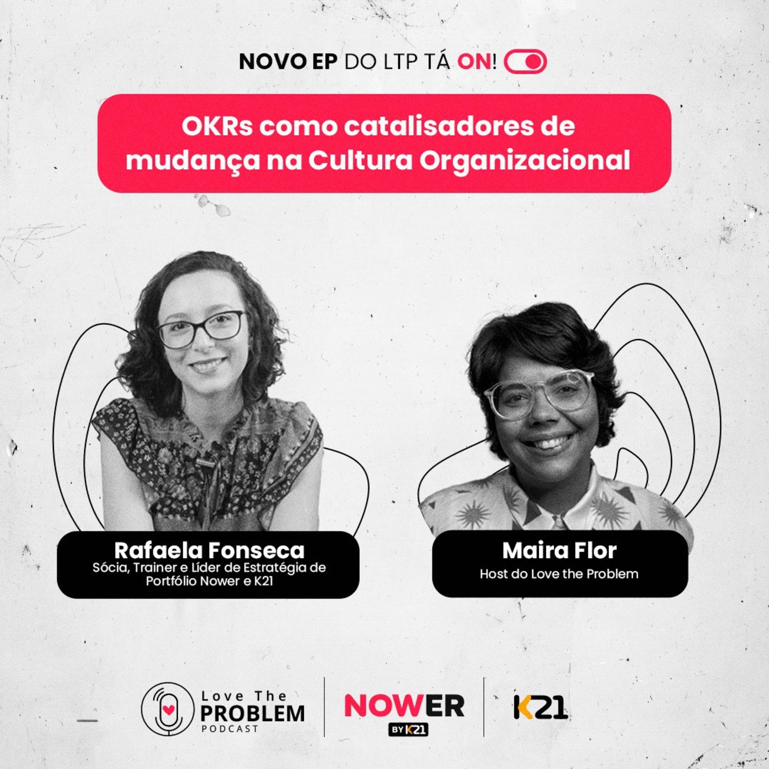 Ep. 231 - OKRs como catalisadores de mudança na Cultura Organizacional