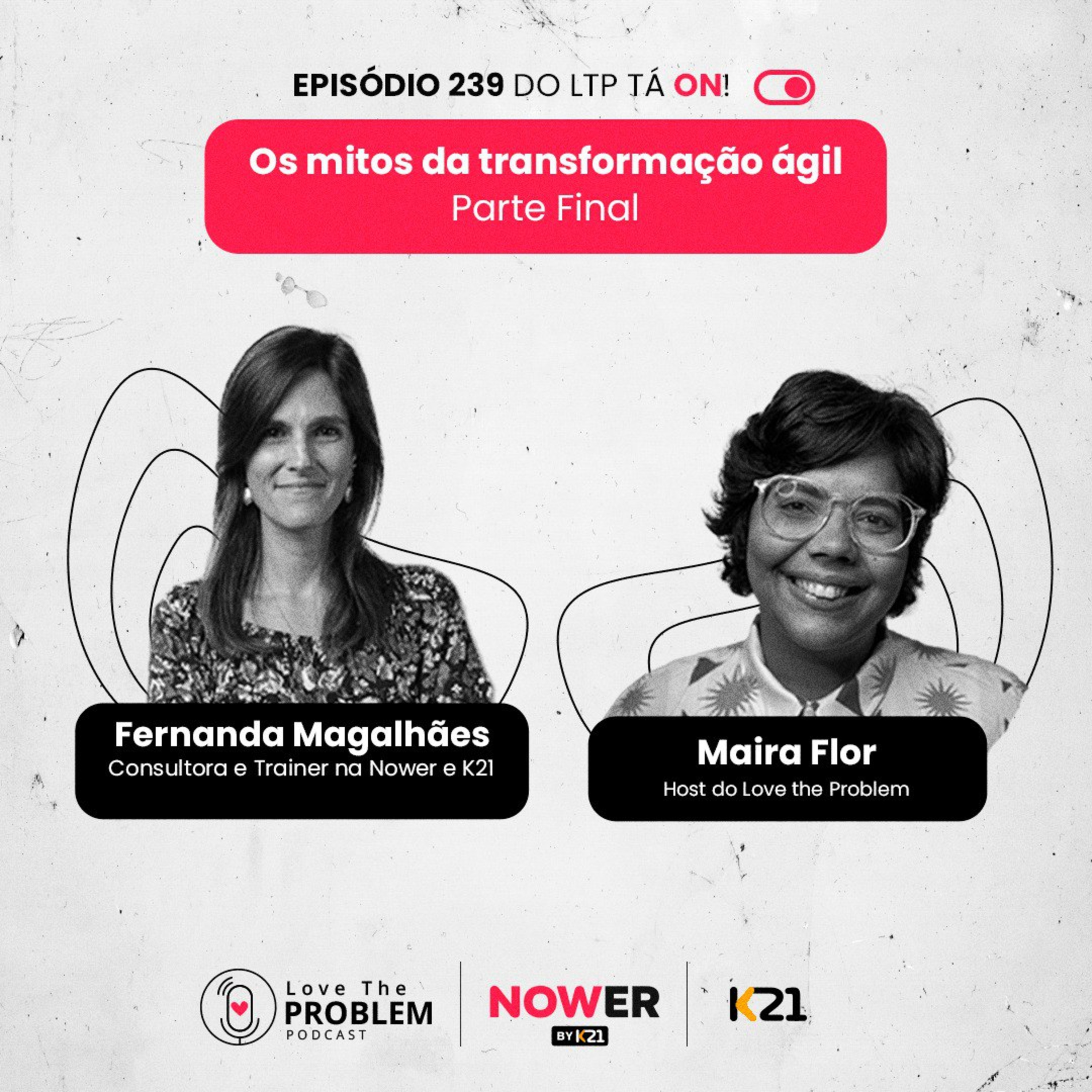 Ep. 239 - Os mitos da transformação ágil - Parte final