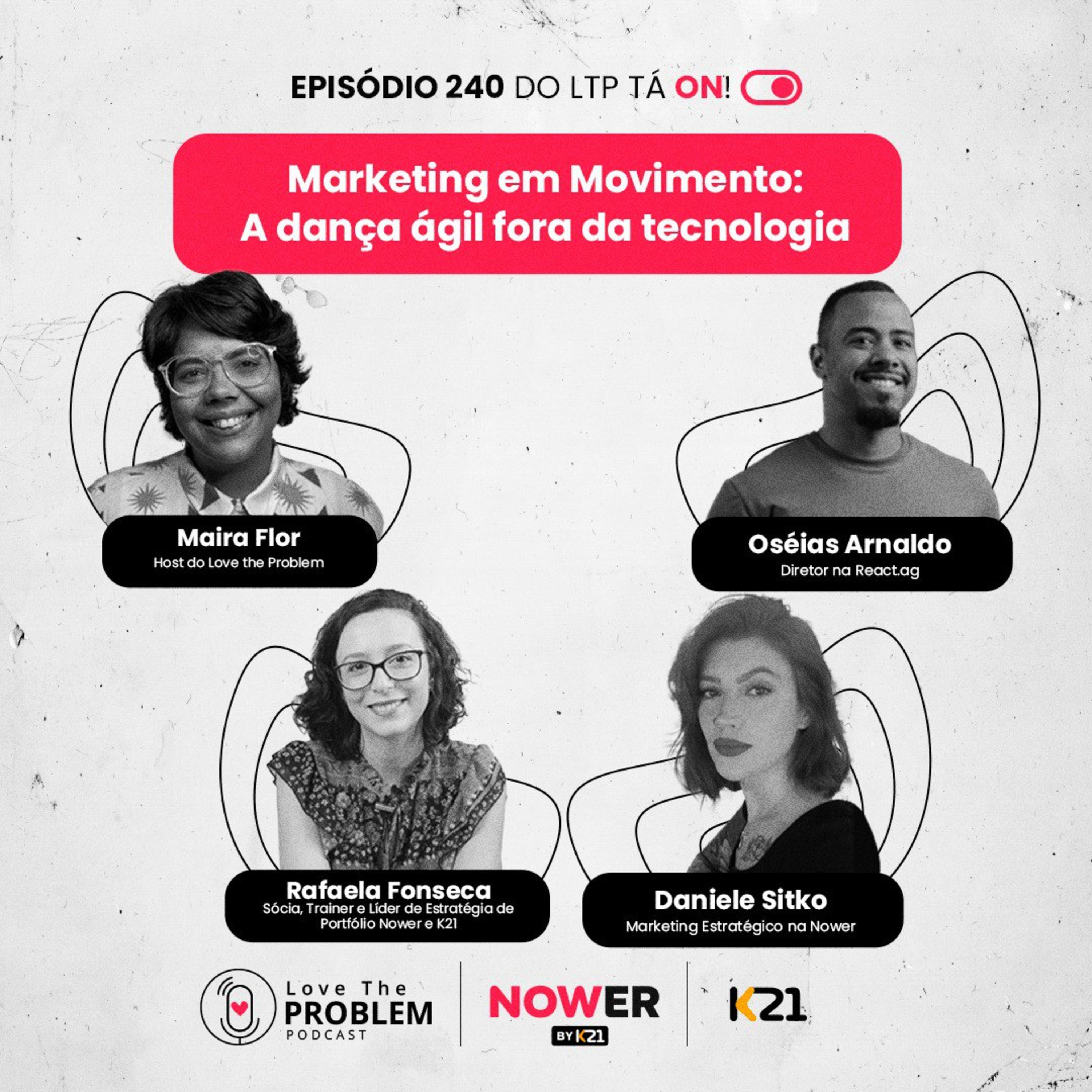Ep. 240 - Marketing em Movimento: A dança ágil fora da tecnologia