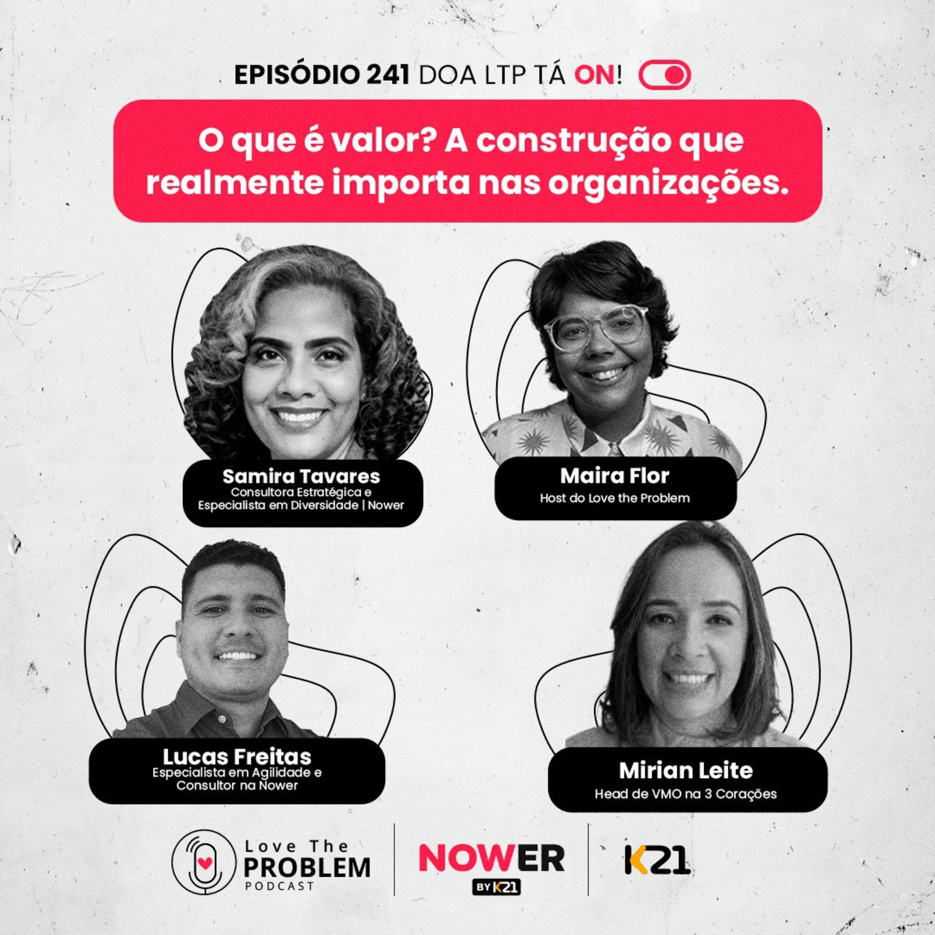 Ep. 241 - O que é valor? A construção que realmente importa nas organizações
