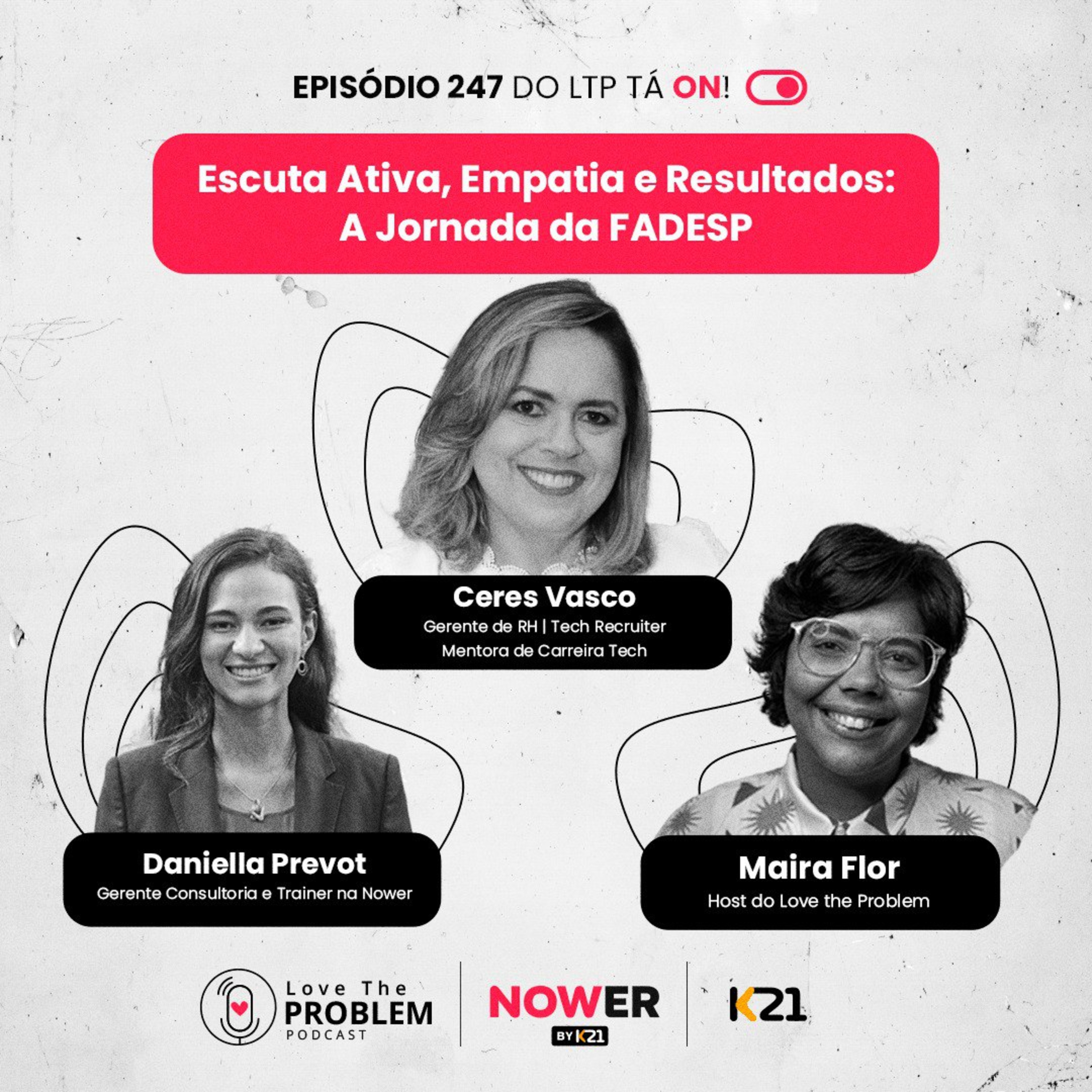 Ep. 247 - Escuta Ativa, Empatia e Resultados: A Jornada da FADESP
