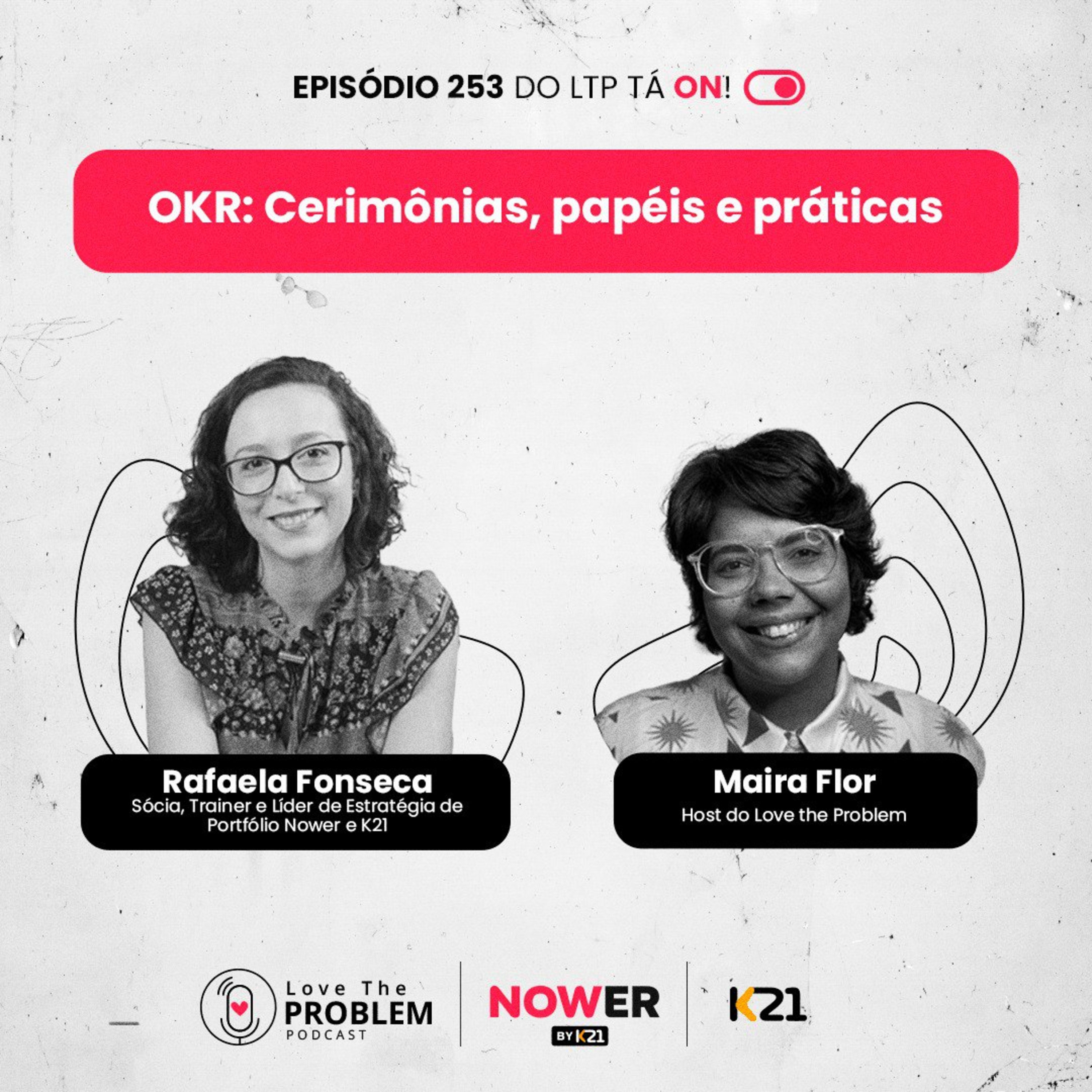 Ep. 253 - OKR: Cerimônias, papéis e práticas