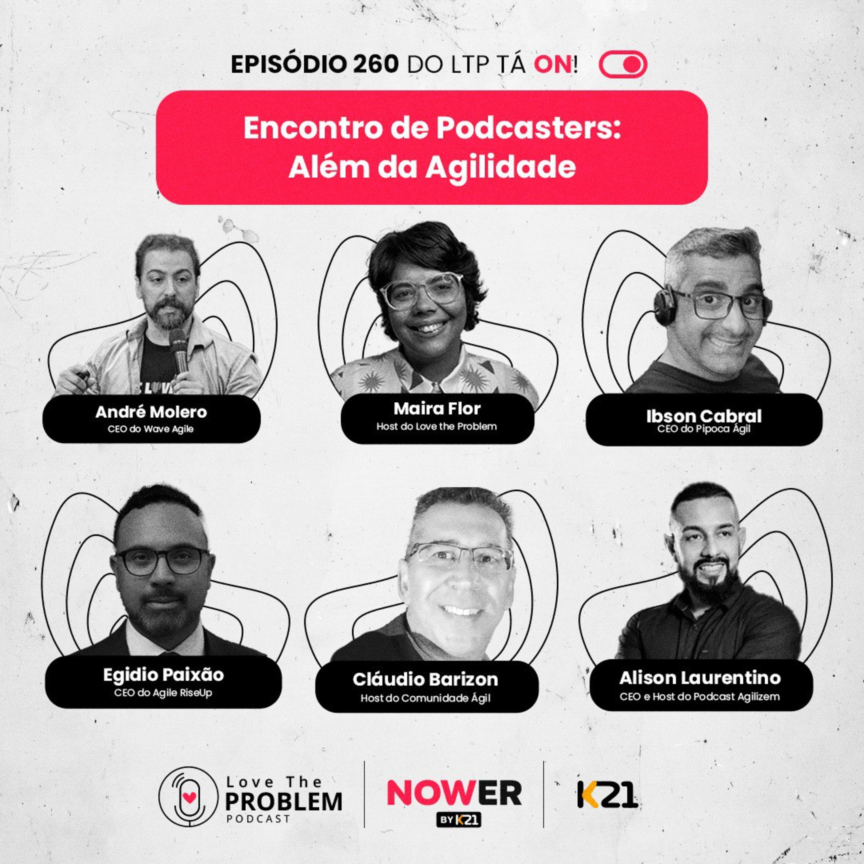 Ep. 260 - Encontro de podcasters - Além da agilidade