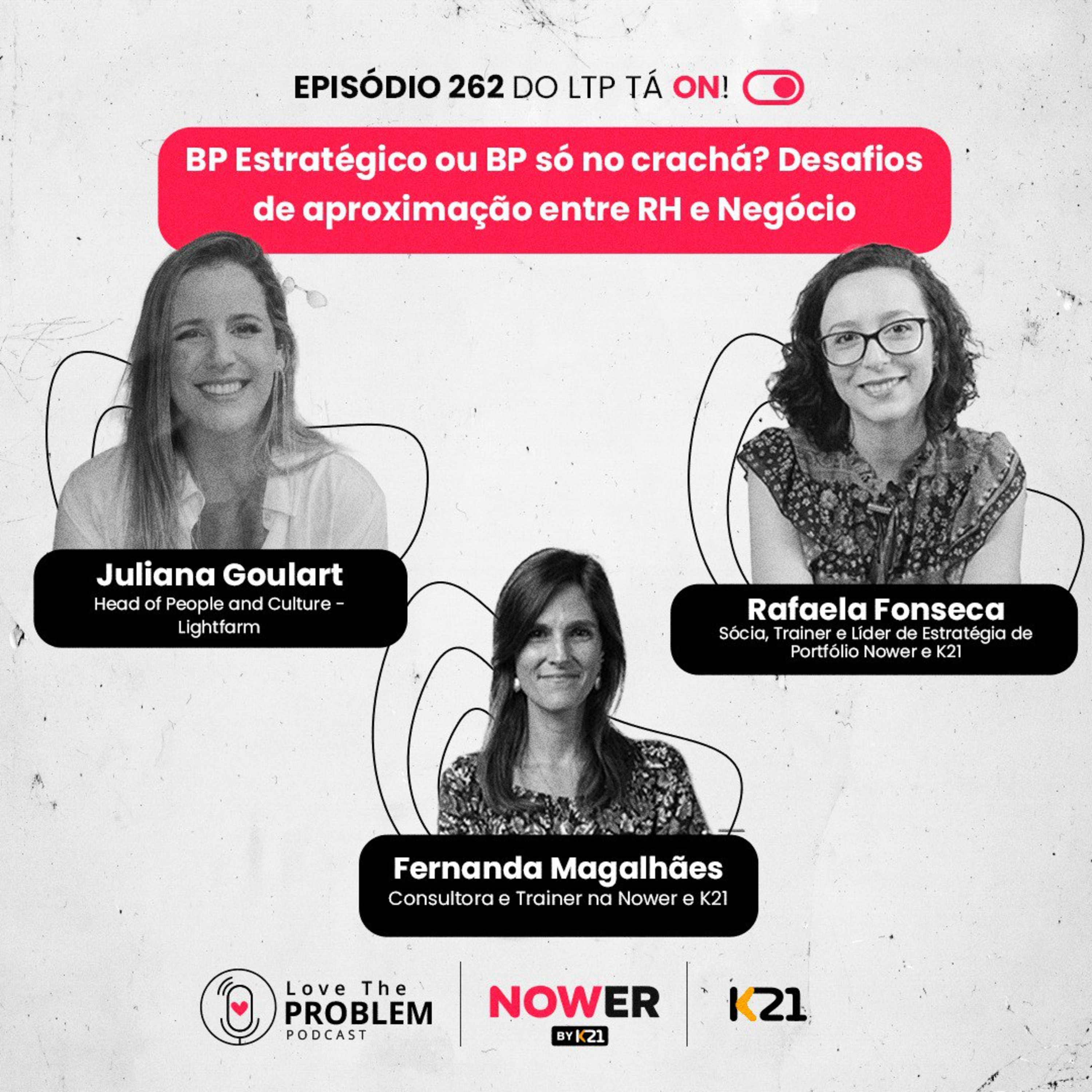 Ep. 262 - BP Estratégico ou BP só no crachá? Desafios de aproximação entre RH e Negócio