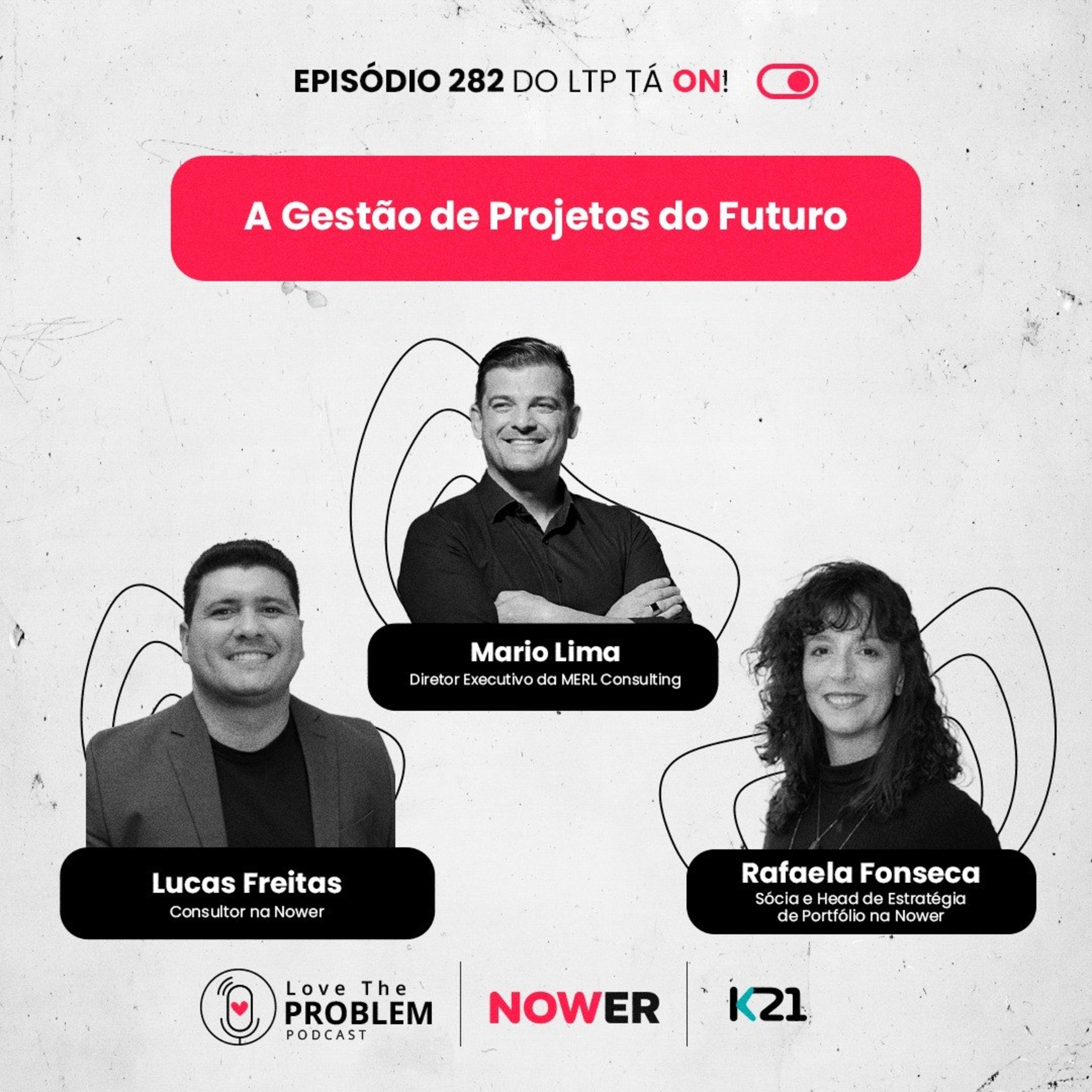 Ep. 282 - A Gestão de Projetos do Futuro