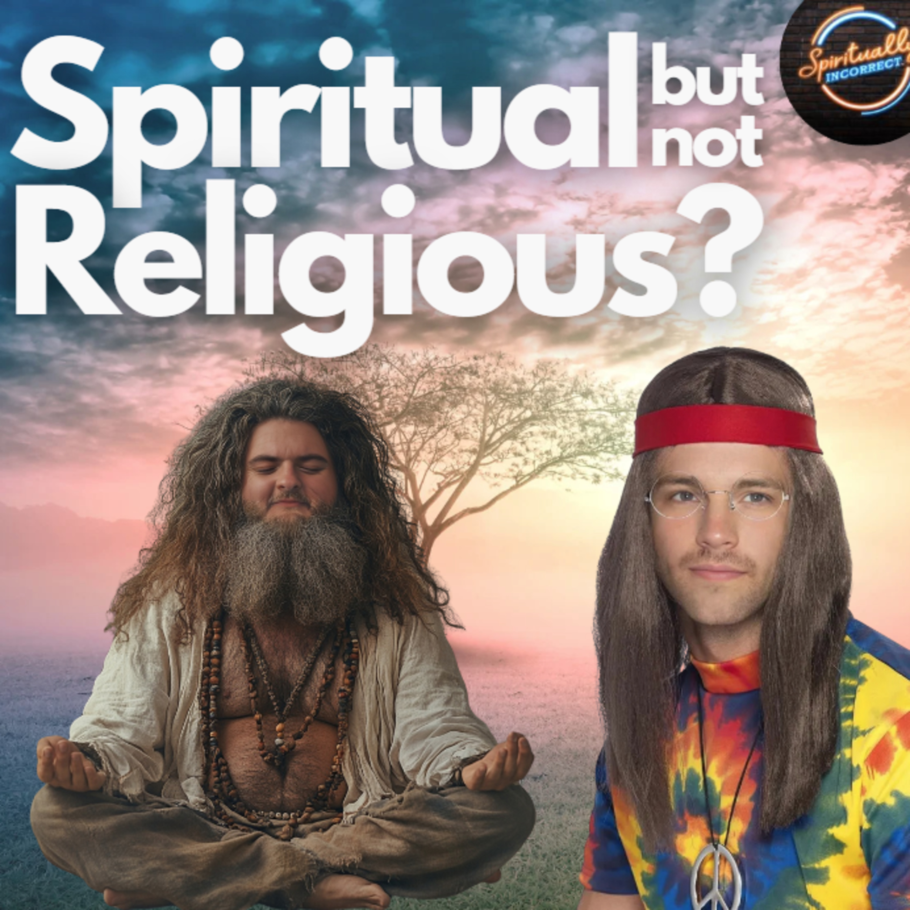 Spiritually Incorrect