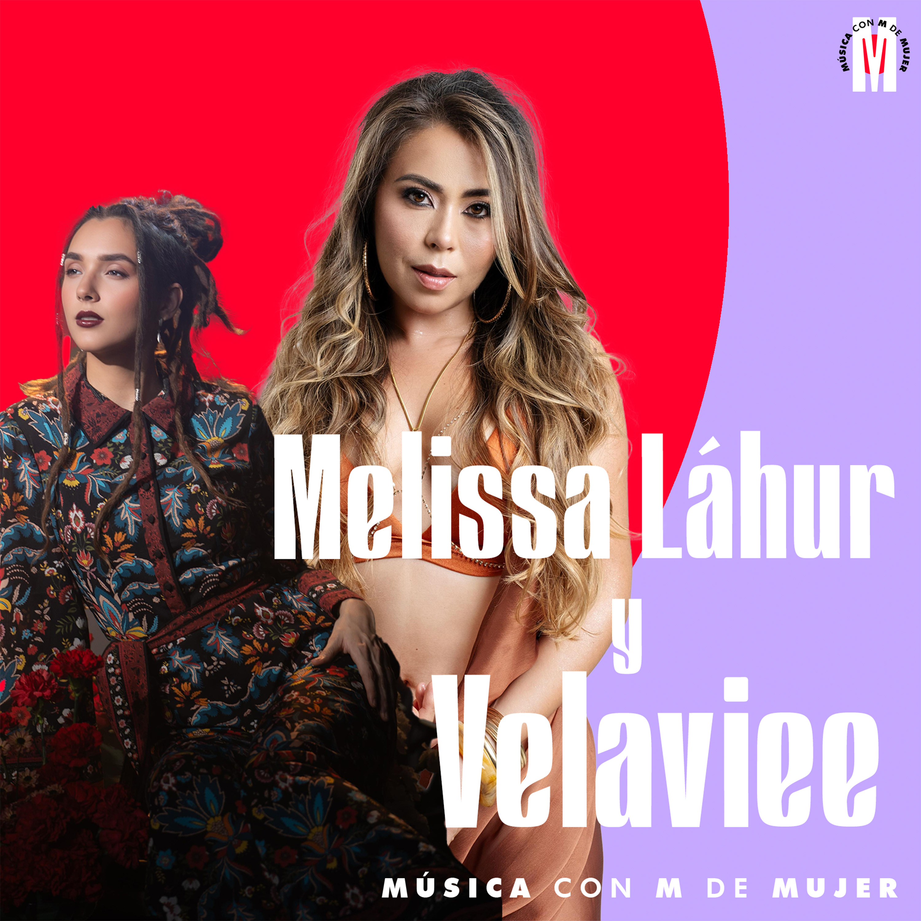 105- Velaviee & Melissa Láhur- Episodio especial 8M: “Le puedo bajar a la intensidad, pero no a la de mis sueños” episode artwork