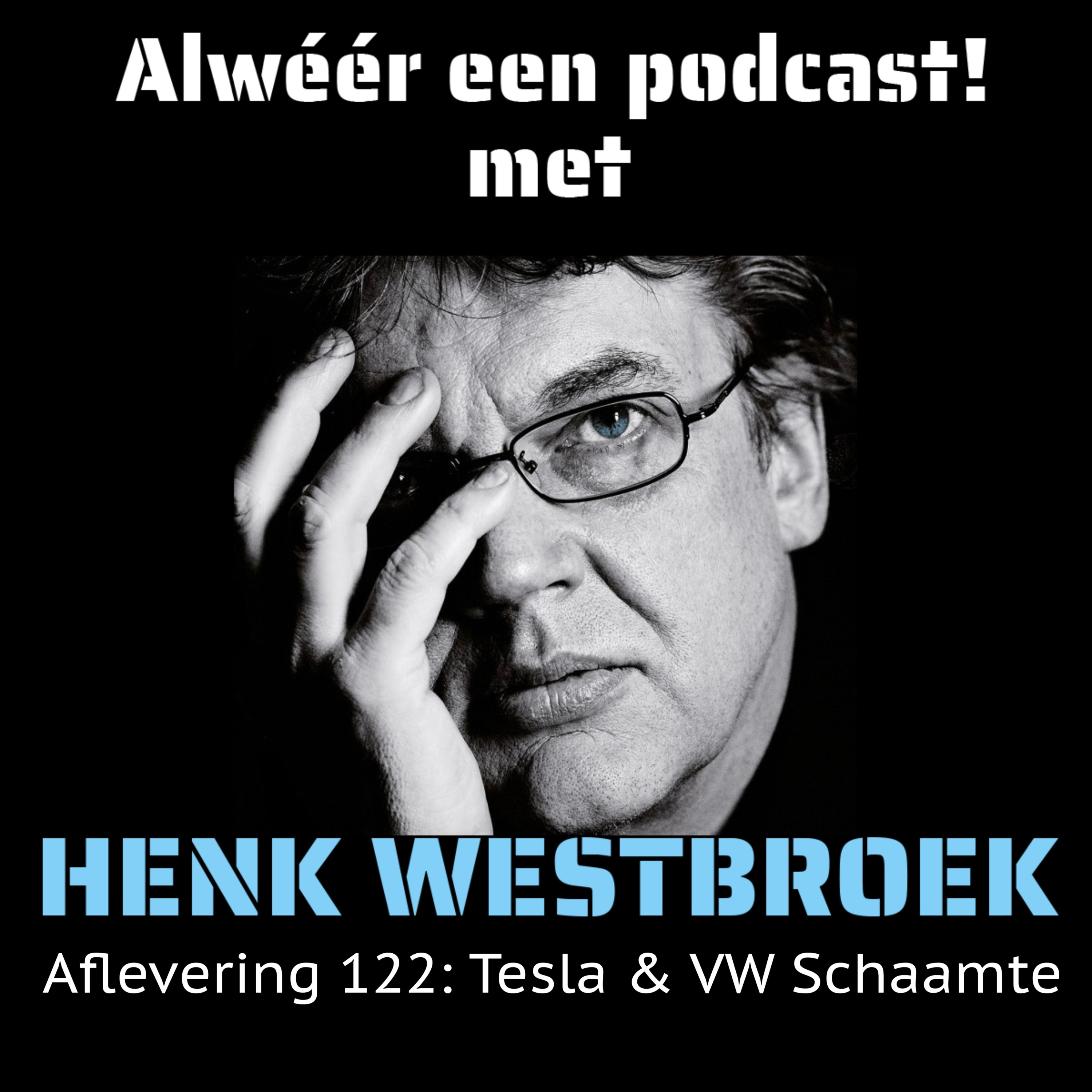 Aflevering 122: Tesla & VW Schaamte
