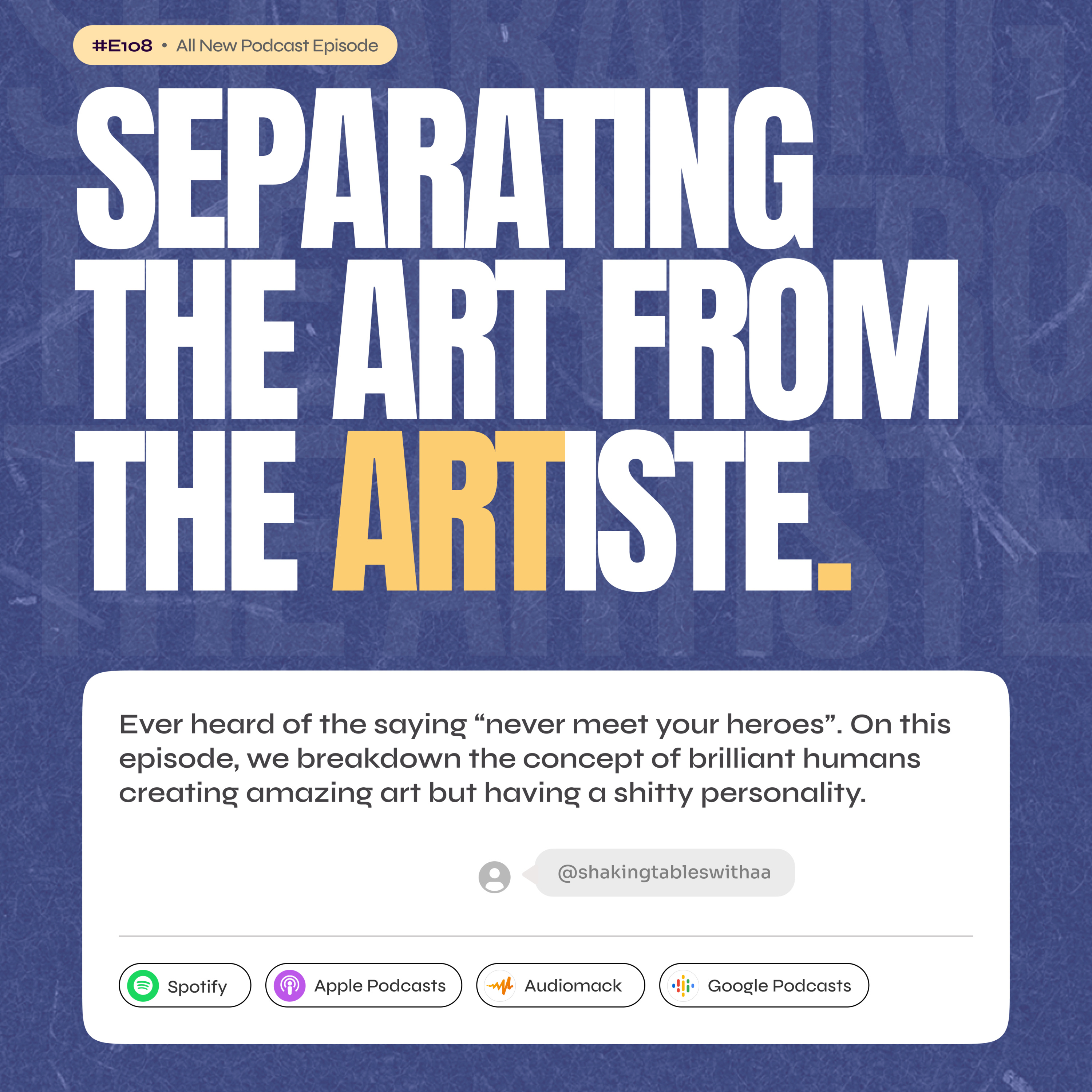 Separating The Art From The Artiste - #E108