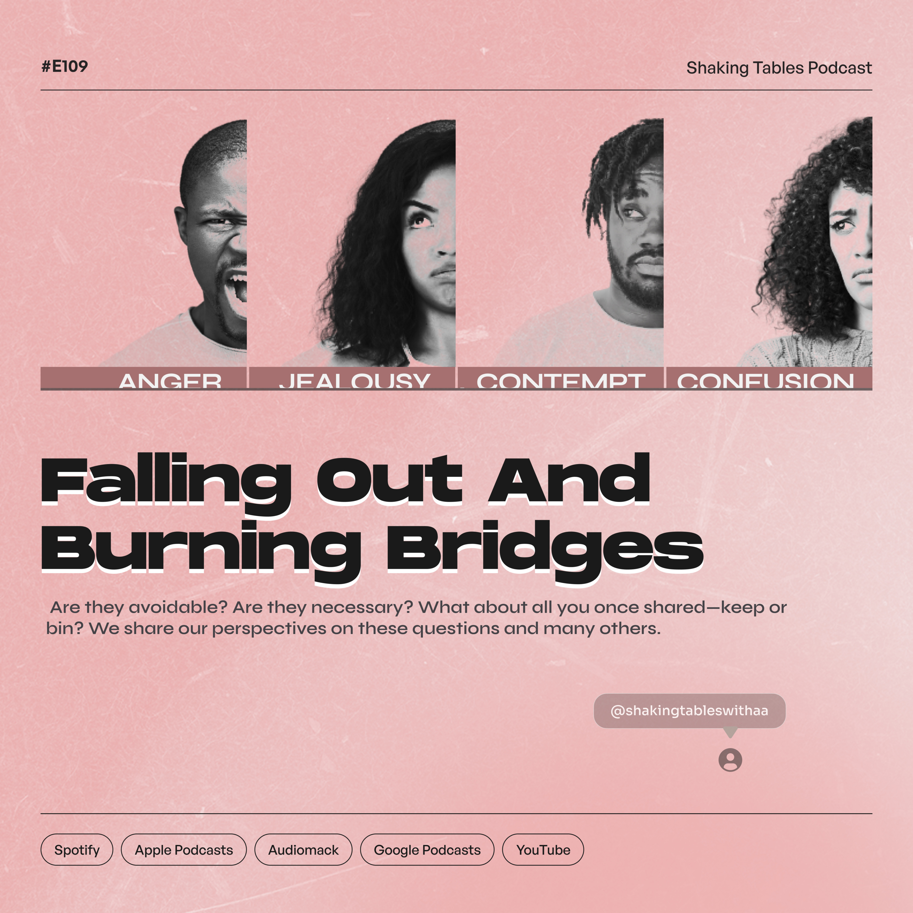 Falling Out And Burning Bridges - #E109