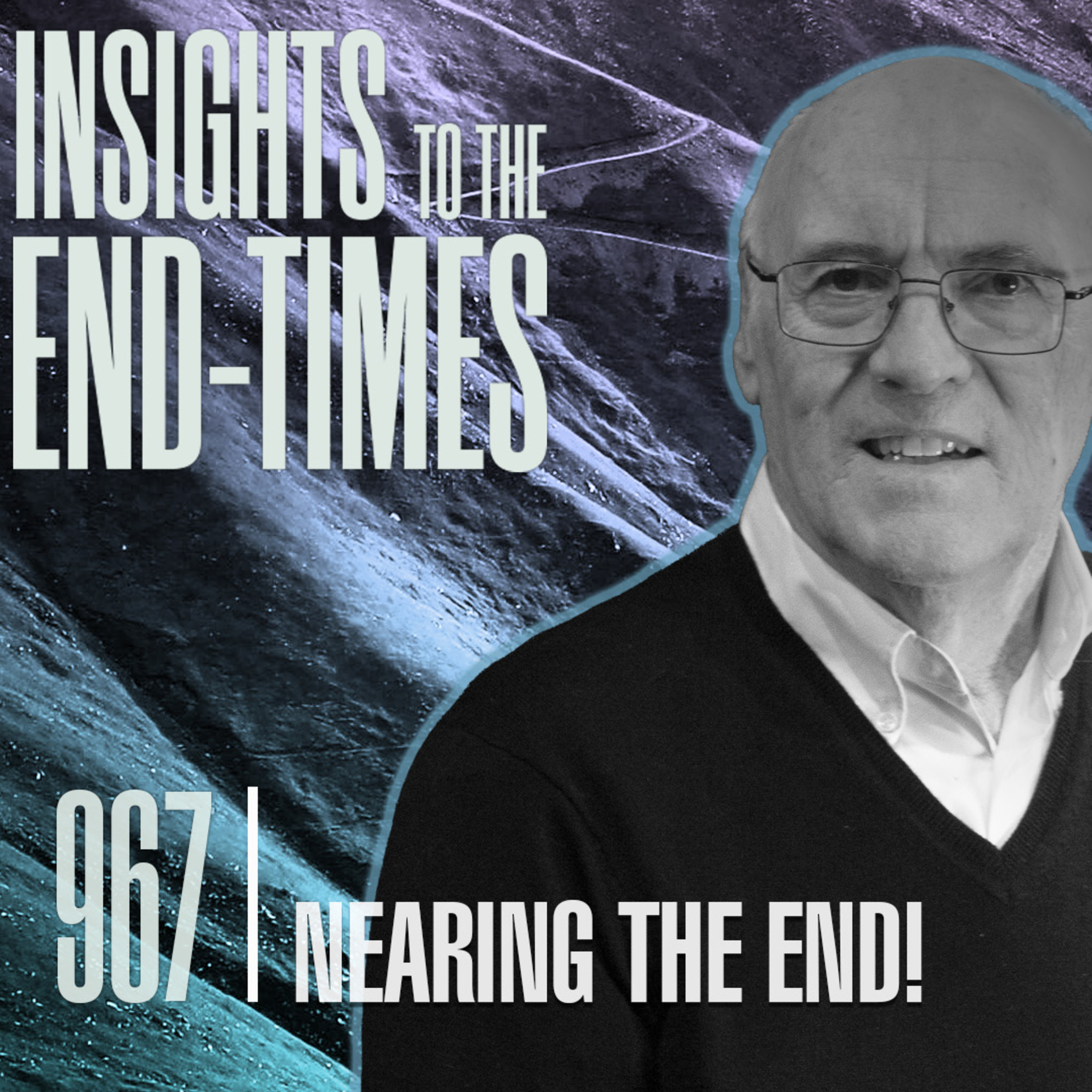 EP-967: Nearing the End — World War 3 (Ezekiel 38) episode artwork