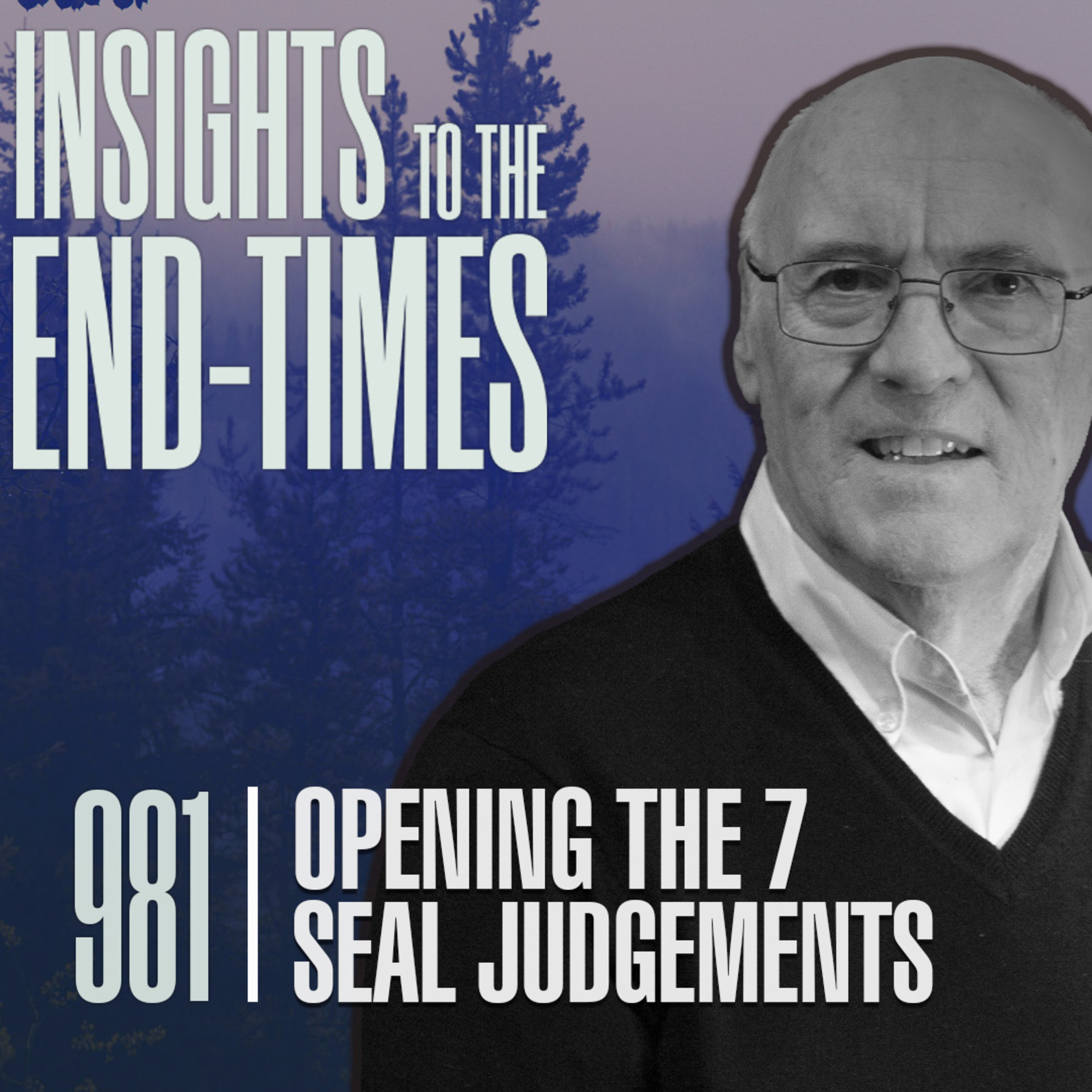 EP-981: Opening The Seven Seals Judgements - The Four Horsemen - Black (3rd) & Pale (4th) Horsemen episode artwork