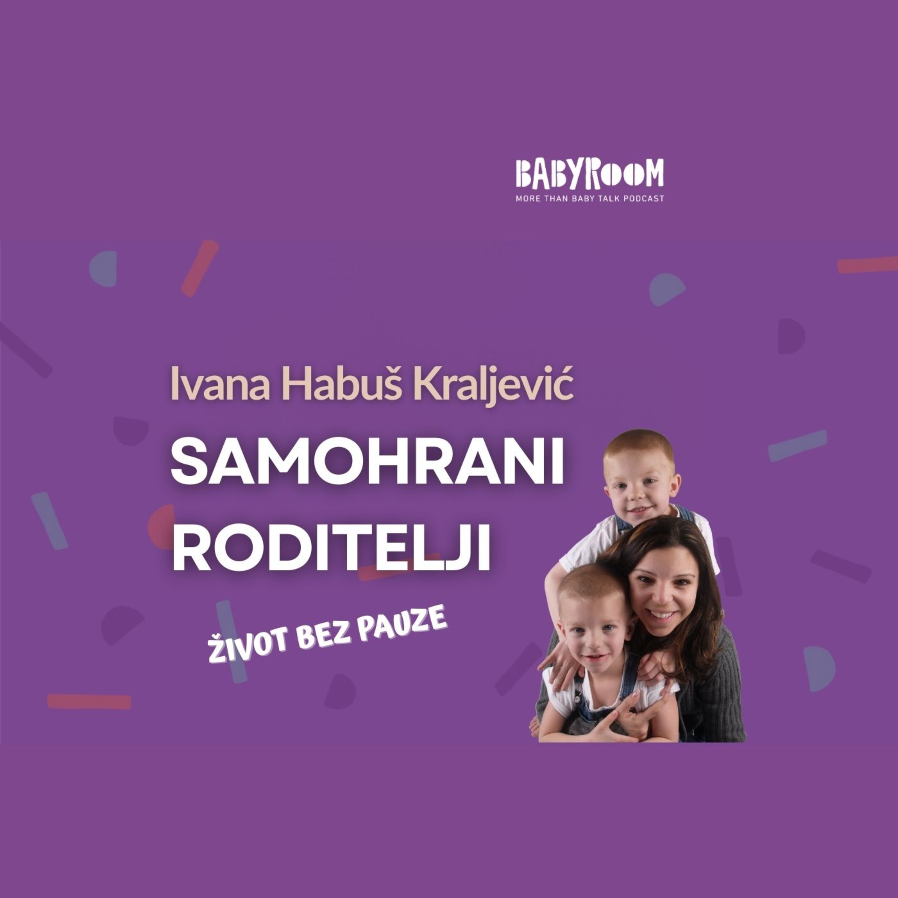 Single roditelji - život bez pauze BabyRoom S05E07