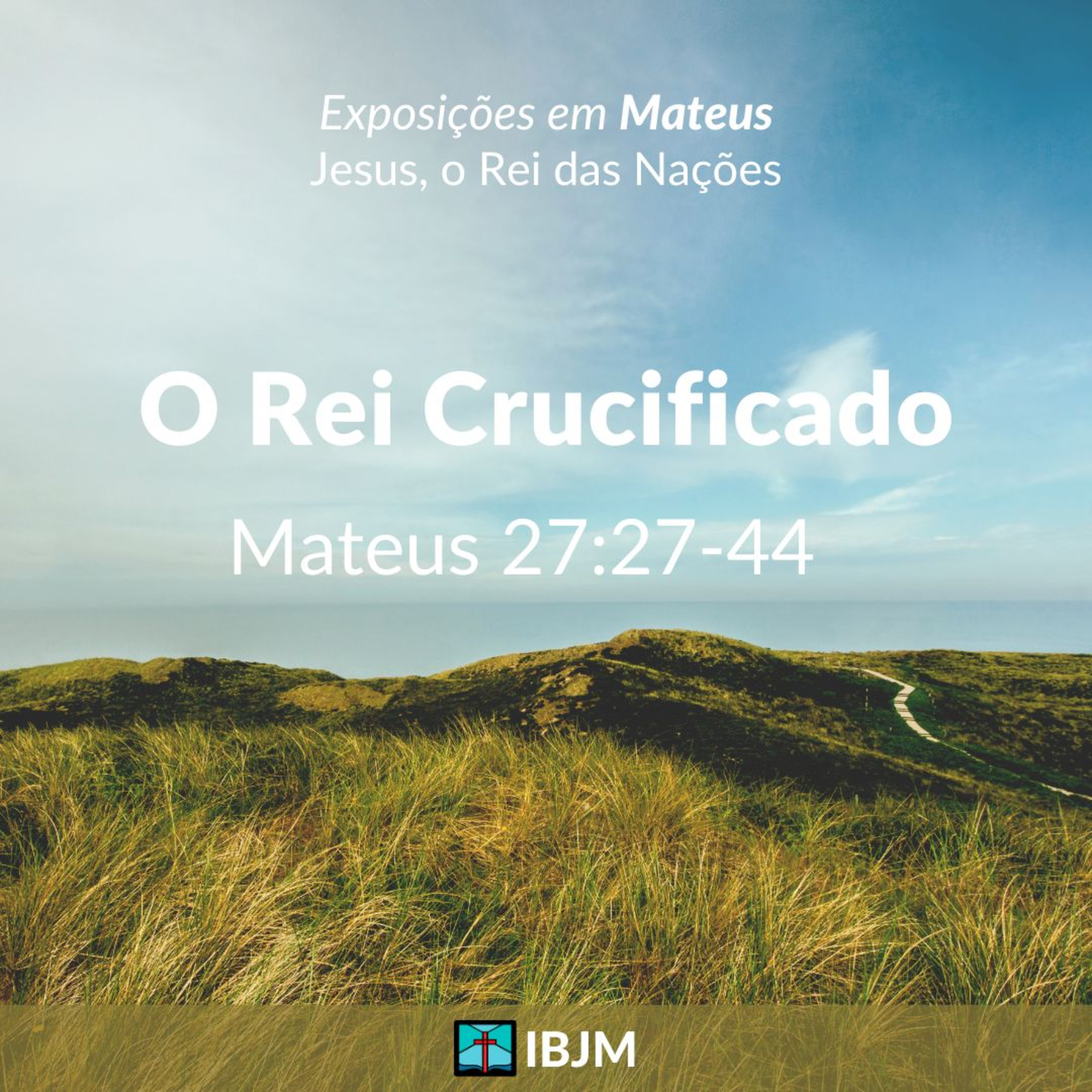 O Rei Crucificado (Mateus 27:27-44) | Alex Daher (14/04/2024) episode artwork