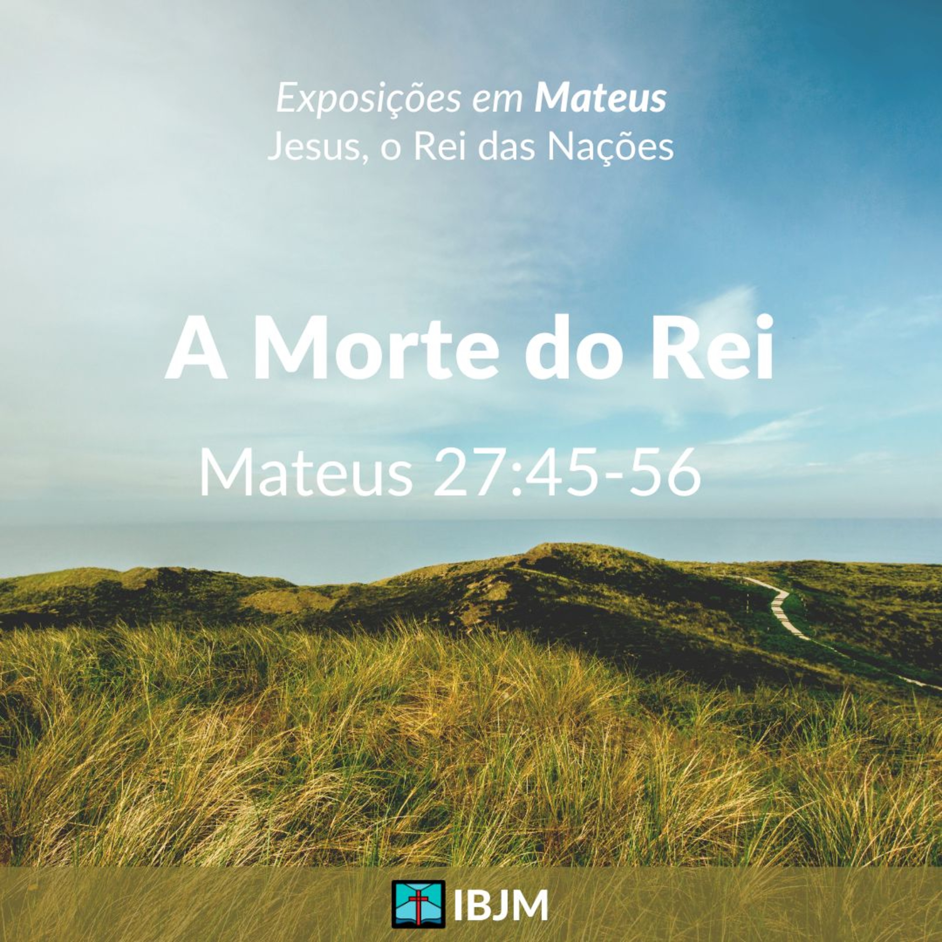 A Morte do Rei (Mateus 27:45-56) | Alex Daher (21/04/2024) episode artwork