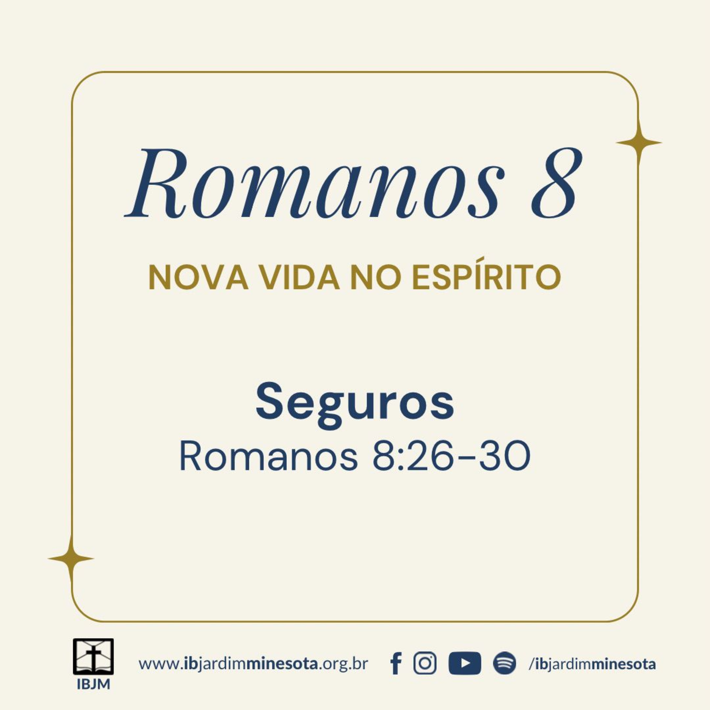 Nova Vida no Espírito: Seguros (Romanos 8:26-30) | Caique Resende (27/10/2024) episode artwork