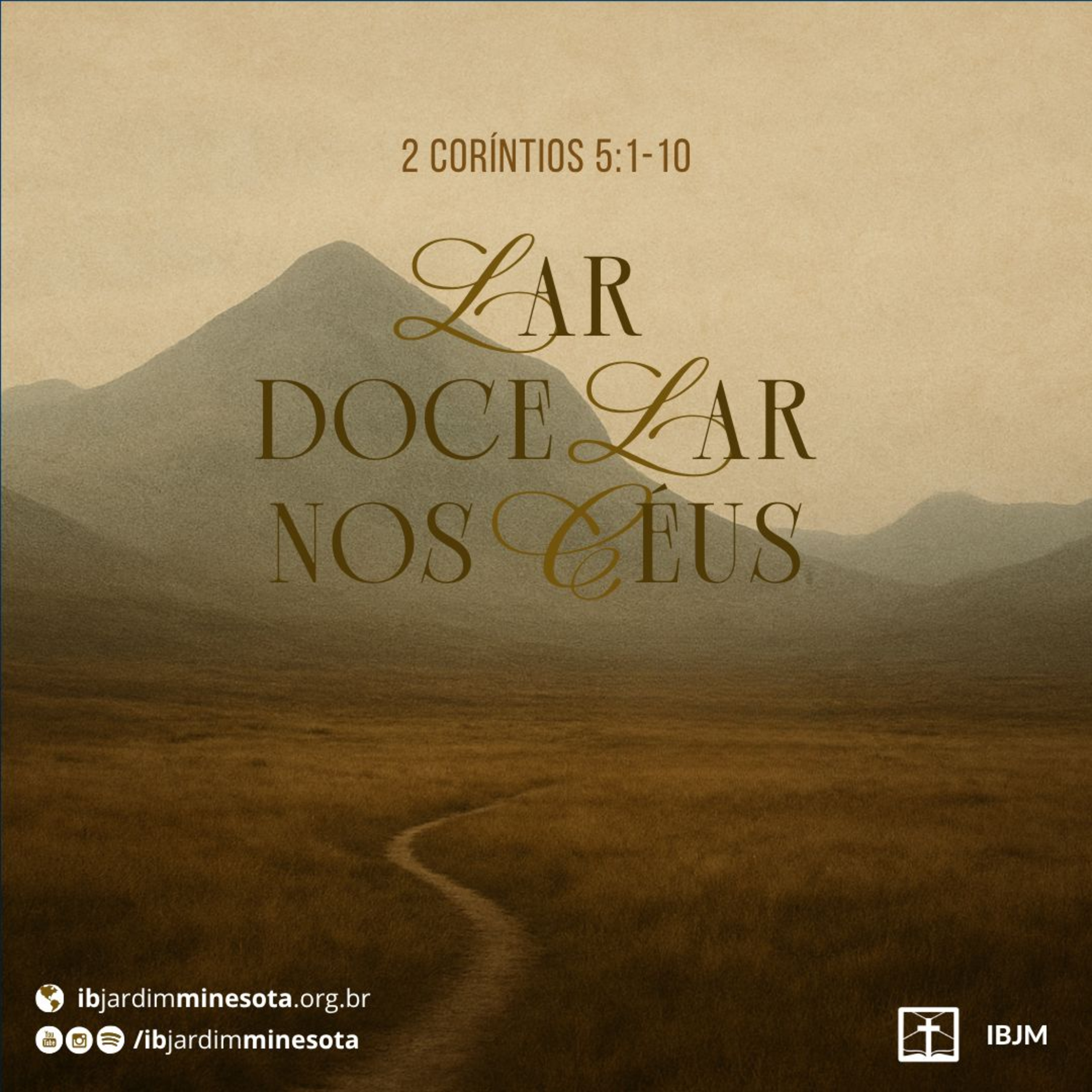 Lar Doce Lar nos Céus (2 Coríntios 5:1-10) | James Taylor (05/10/2025) episode artwork