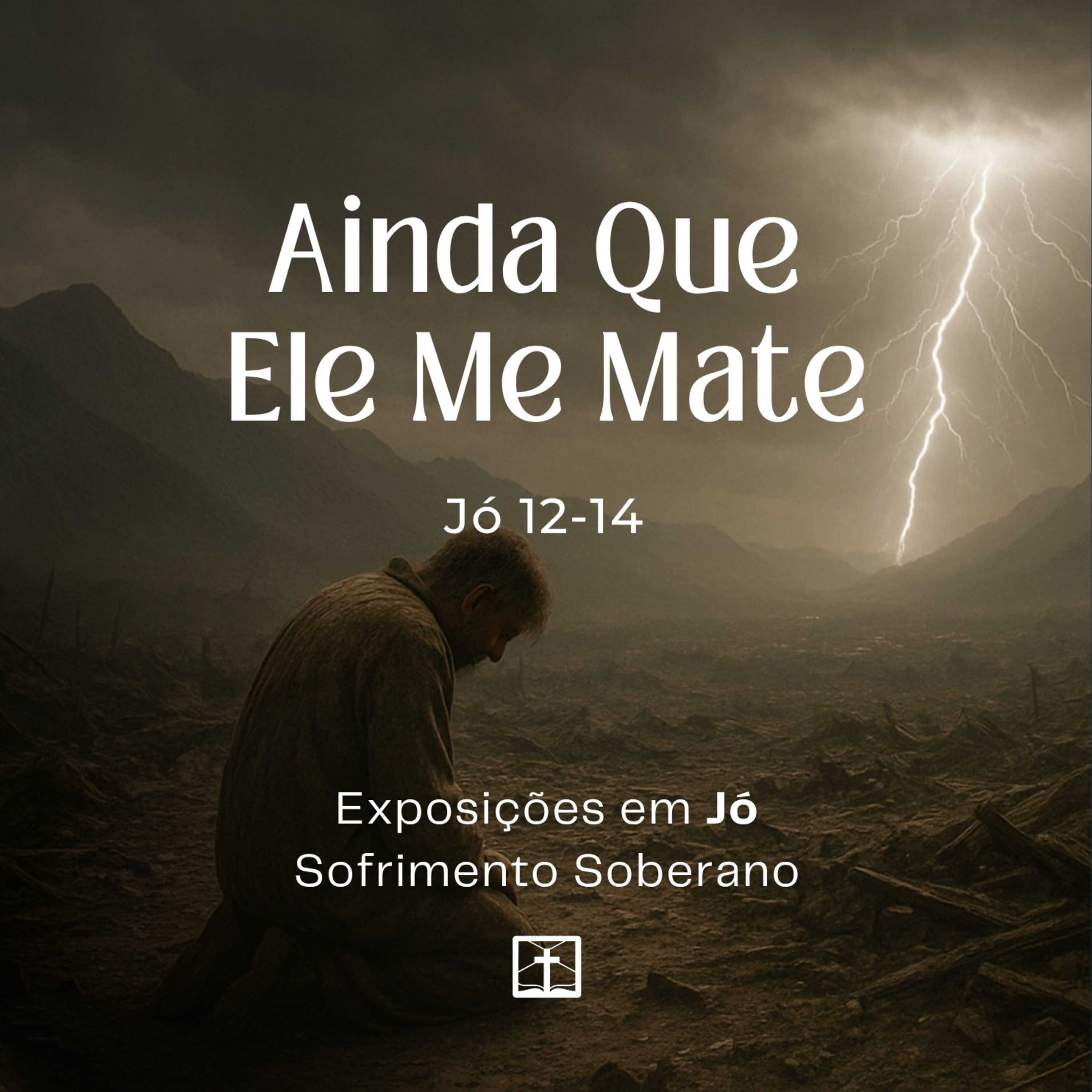 Ainda Que Ele Me Mate (Jó 12-14) | Alex Daher (22/03/2026) episode artwork