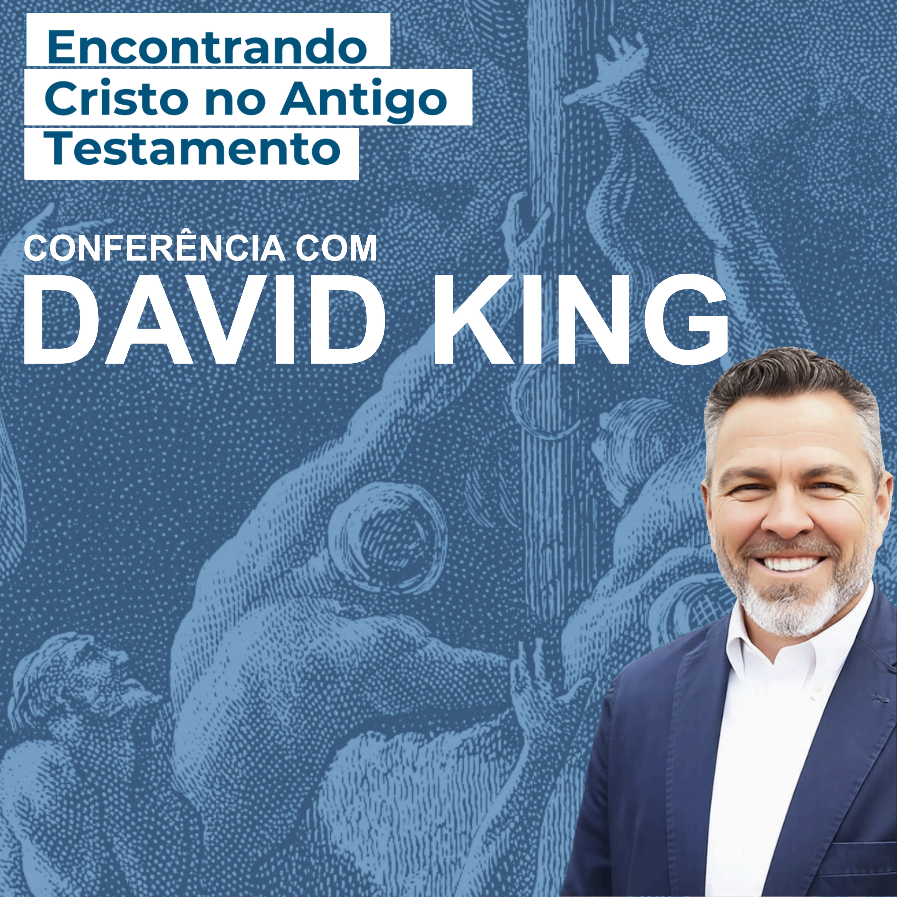 Conferência Encontrando Cristo no Antigo Testamento - David King | Plenária 2 episode artwork