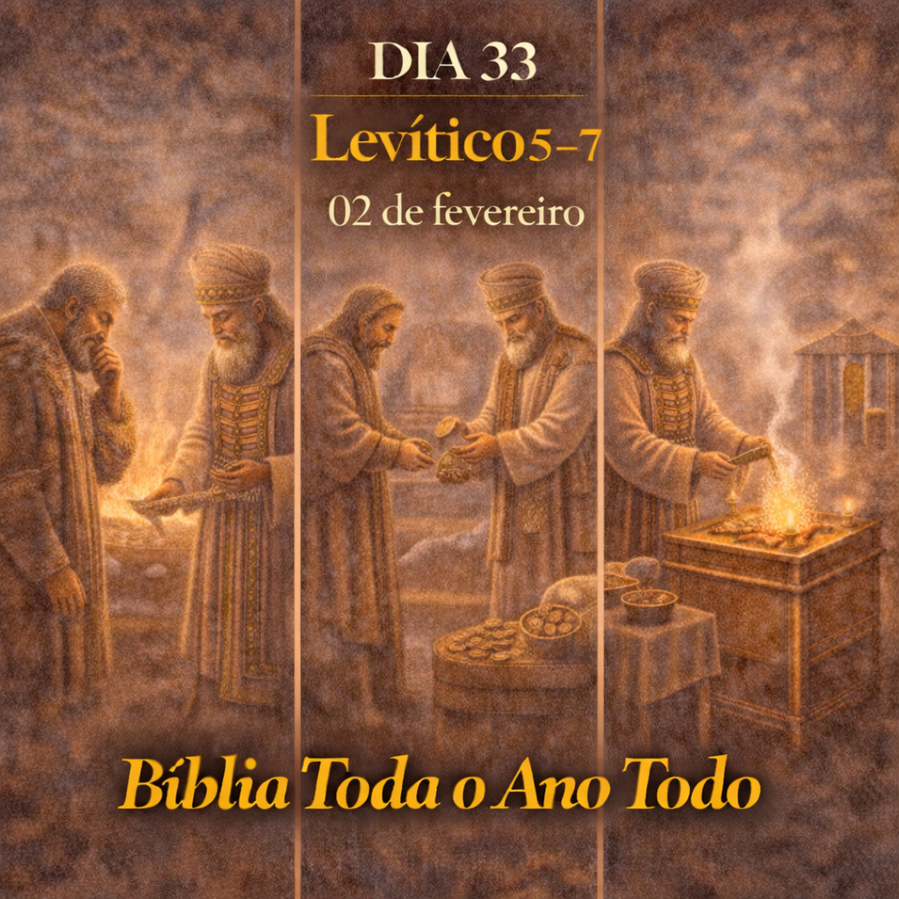 📖 Bíblia Toda o Ano Todo – Dia 33 (02/02/2026) | Levítico 5–7 episode artwork