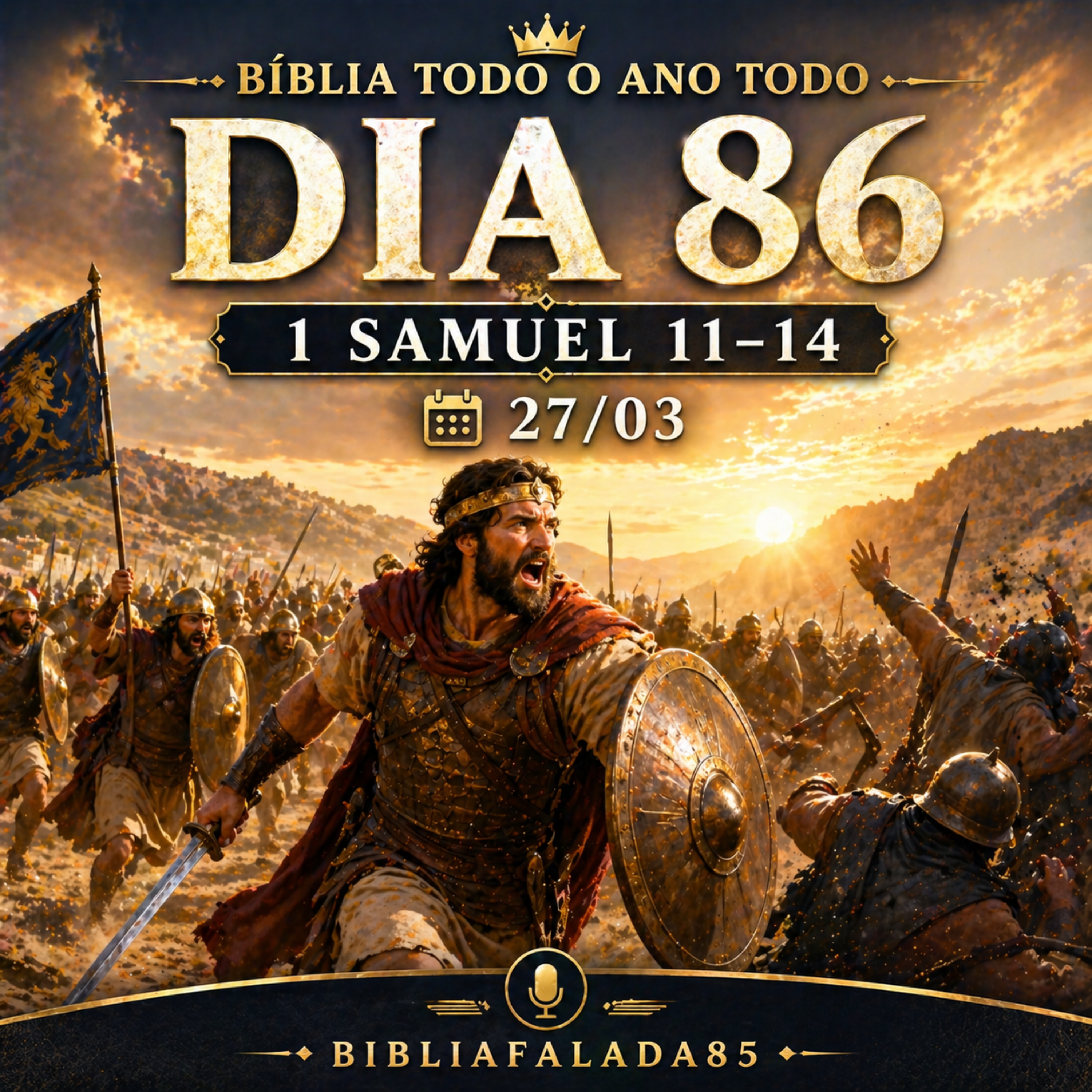 📖 Bíblia Toda o Ano Todo – Dia 86 (27/03) | 1 Samuel 11–14 episode artwork