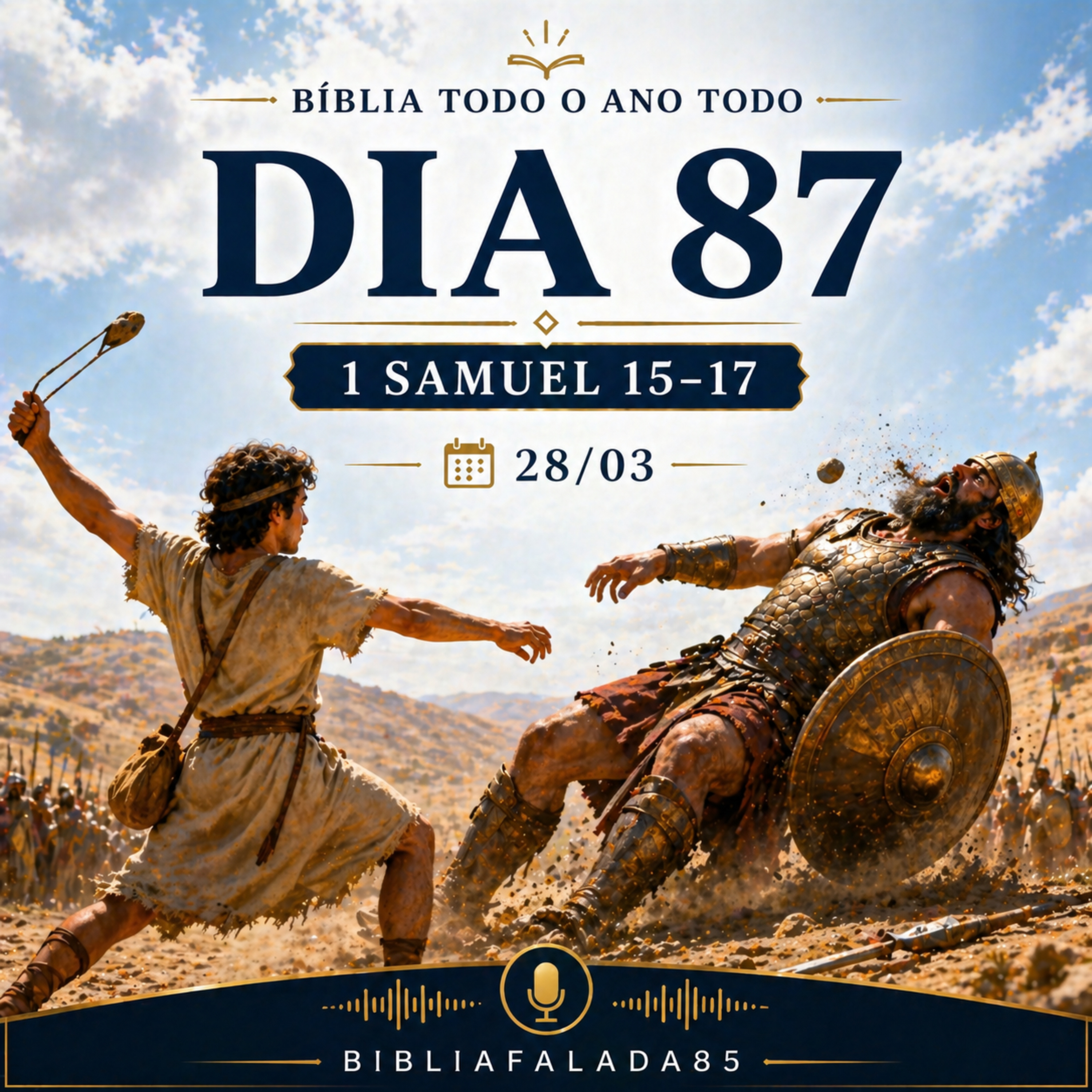 📖 Bíblia Toda o Ano Todo – Dia 87 (28/03) | 1 Samuel 15–17 episode artwork