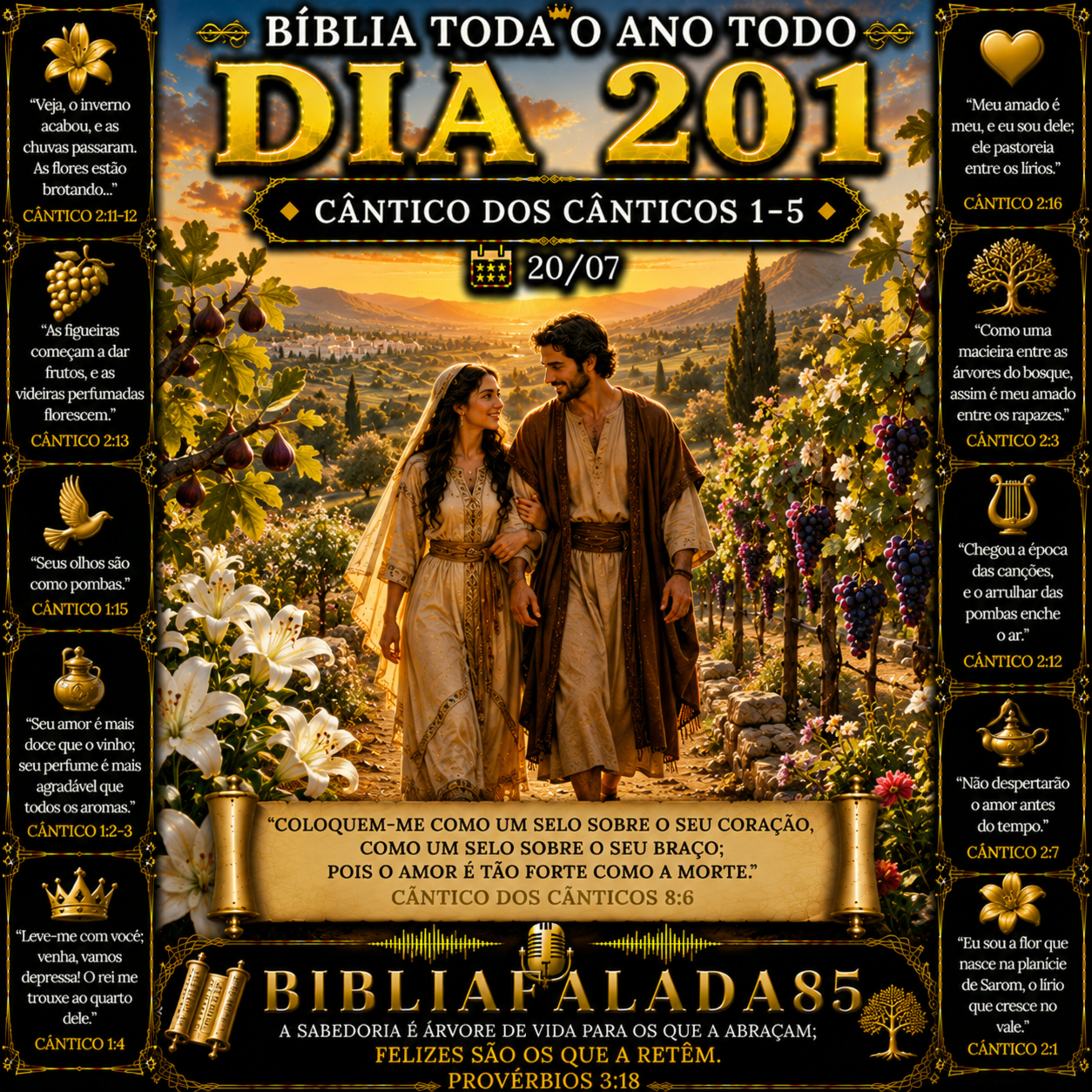 Dia 201 (20/07) | Cântico dos Cânticos 1–5 | Bíblia Toda o Ano Todo episode artwork