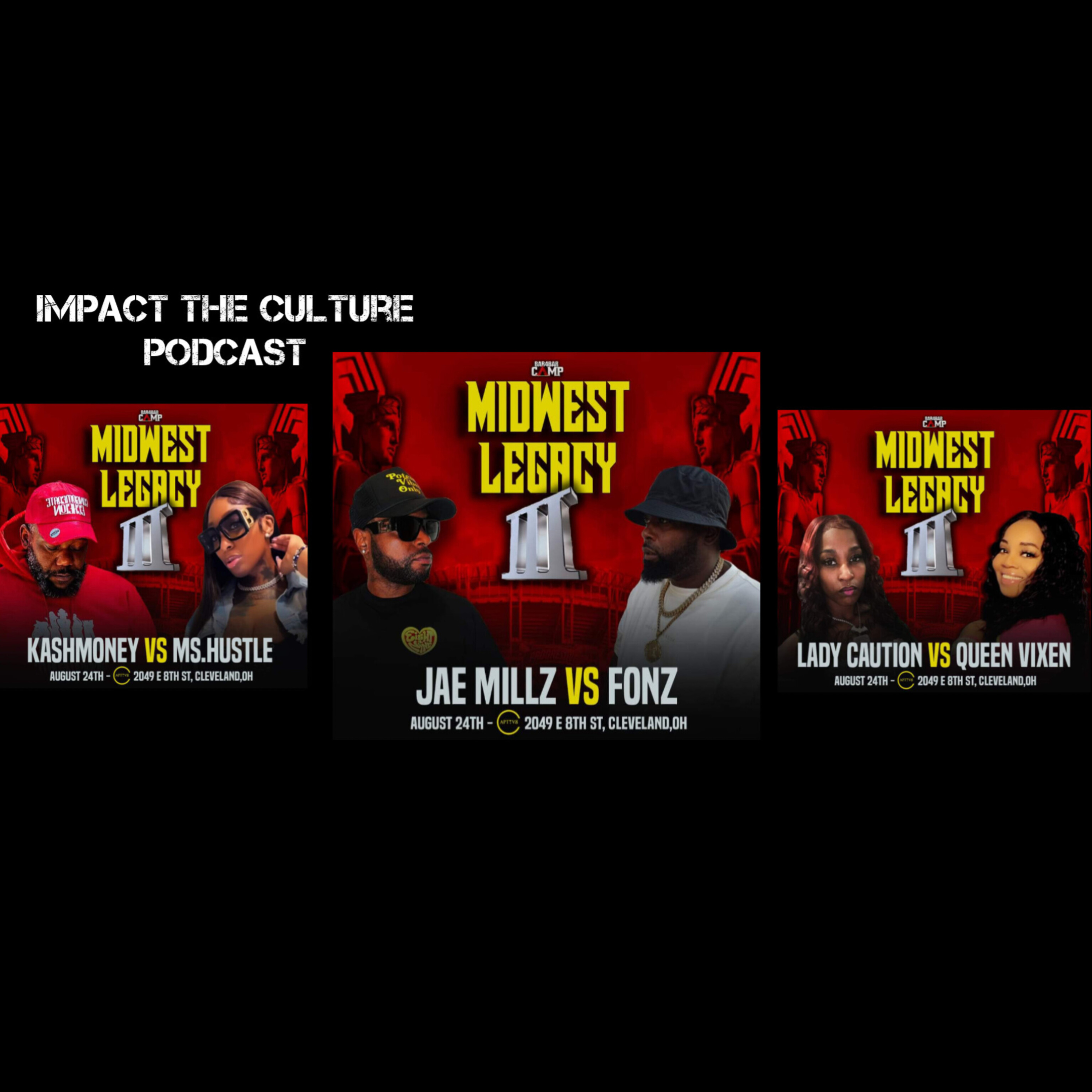 Charlie Clips vs Fonz Recap + Midwest Legacy 3 Announcement- Impact The Culture Podcast  episode artwork