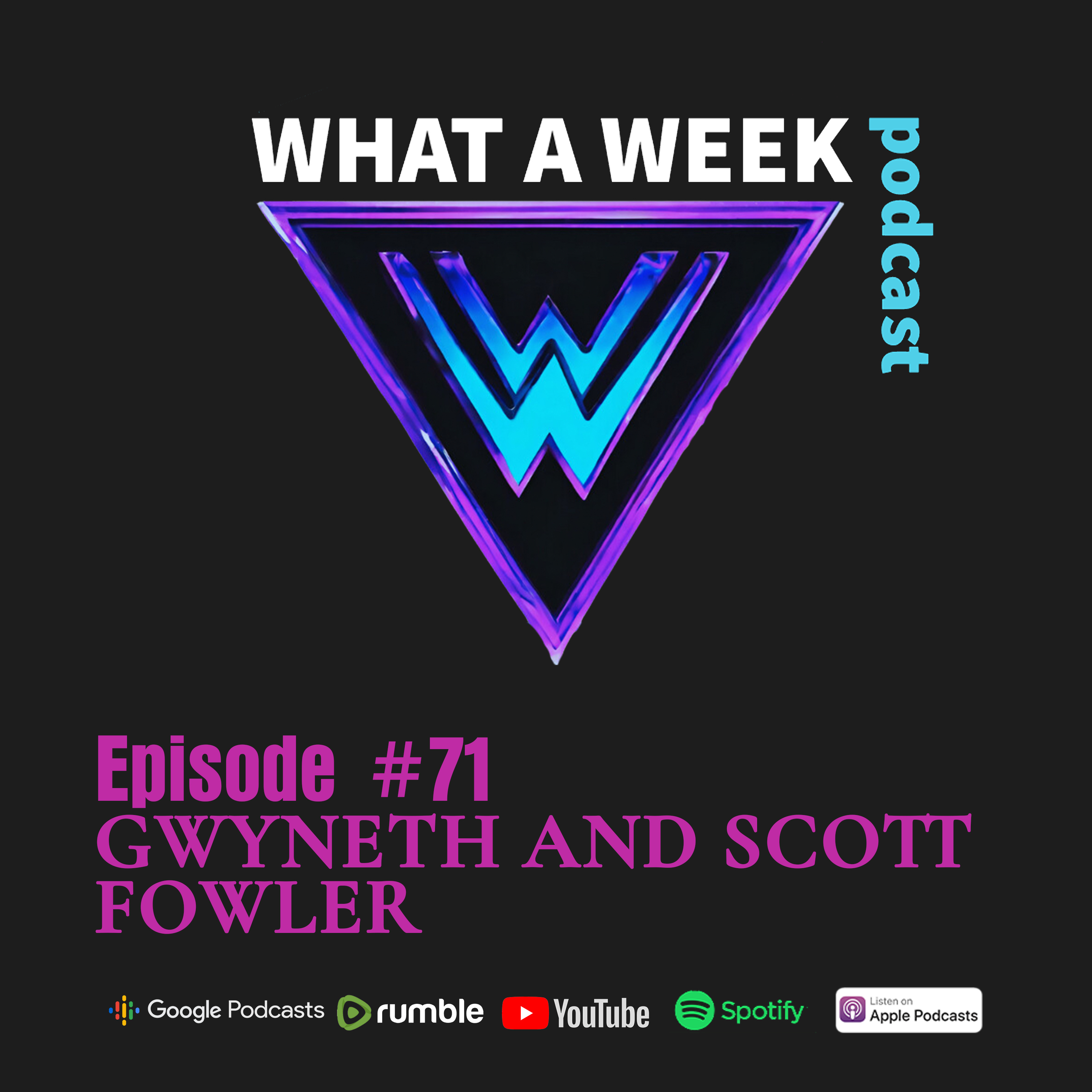 Episode 71: Gwyn and Scott Fowler episode artwork
