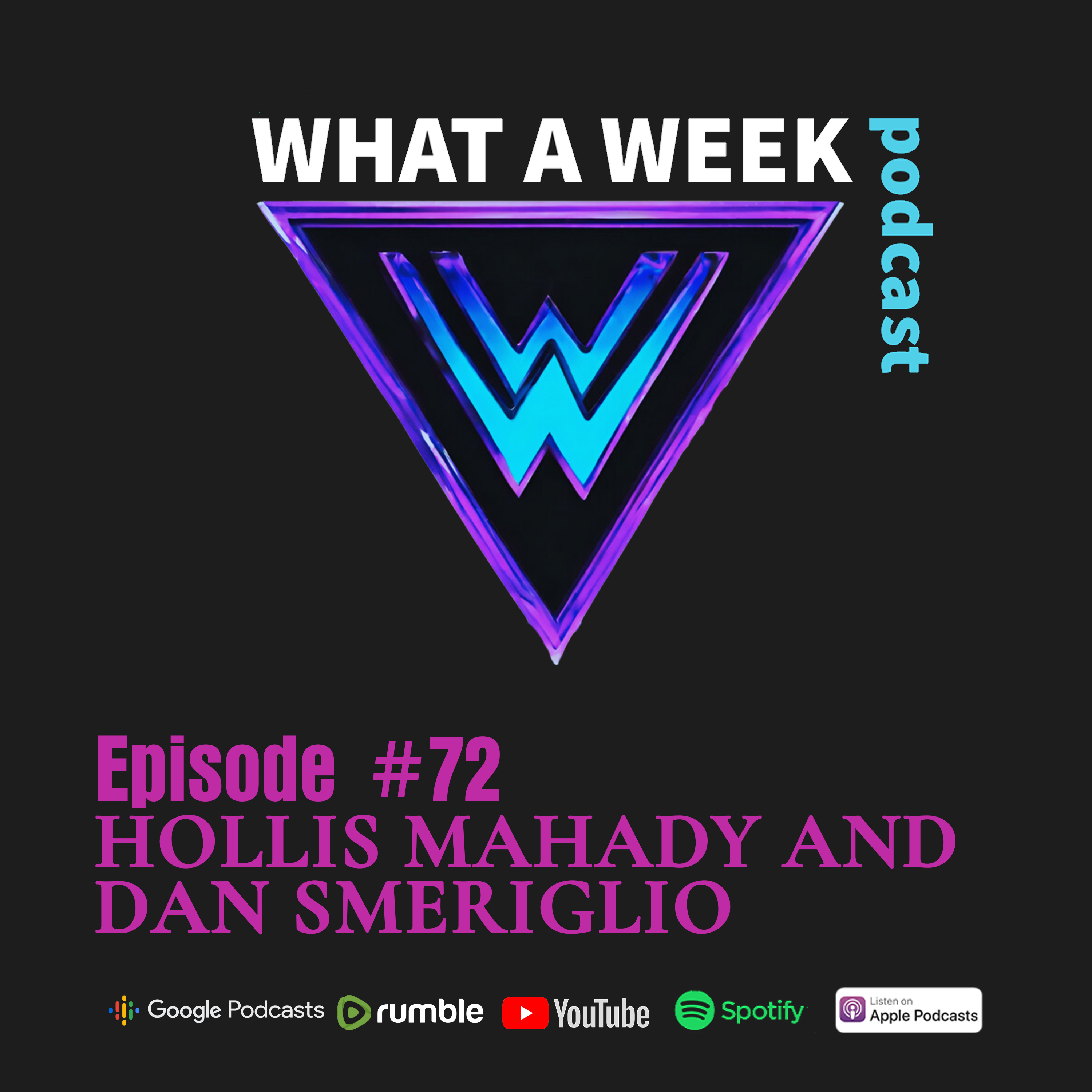 Episode 72: Hollis Mahady and Dan Smeriglio episode artwork