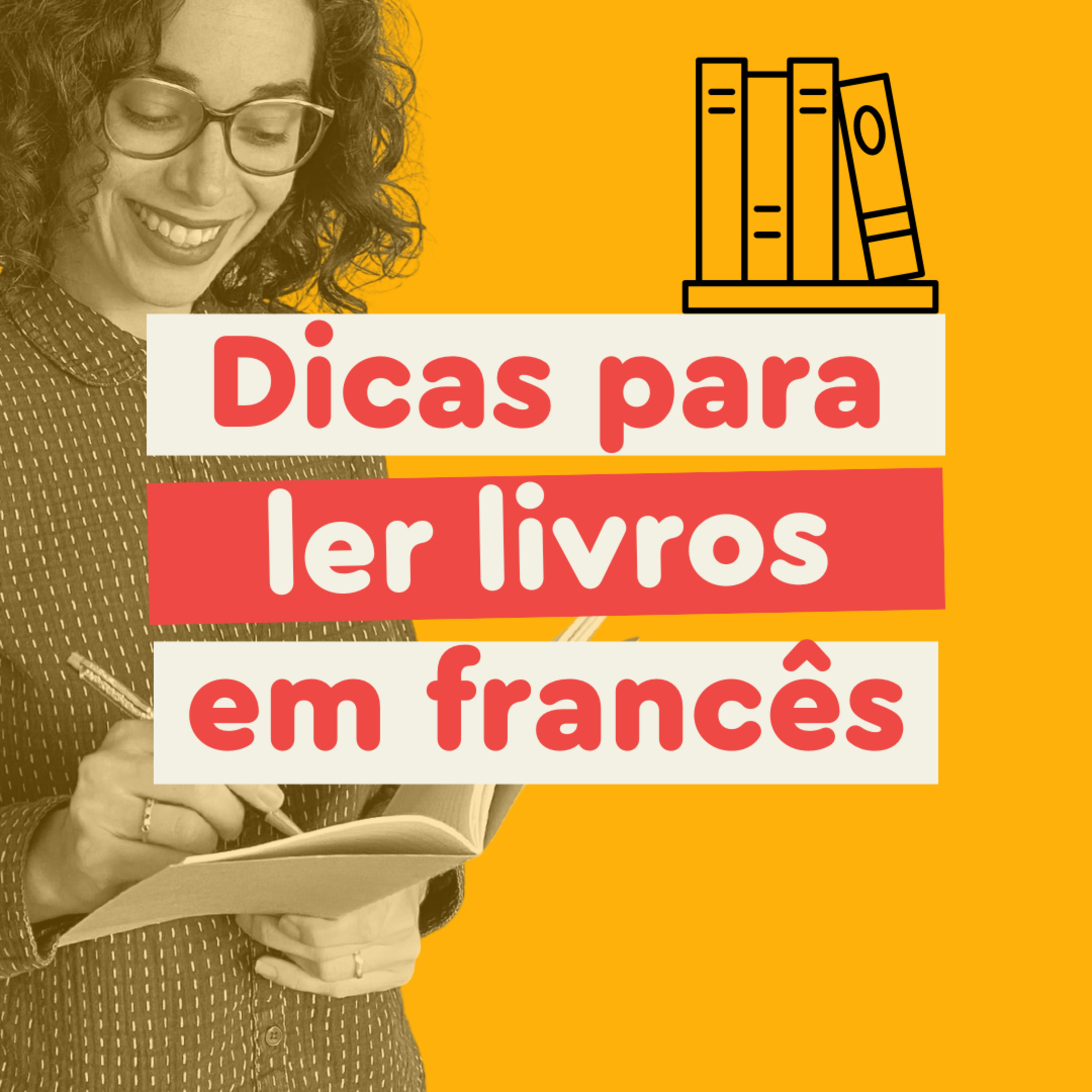 #96 - 5 dicas para ler livros em francês