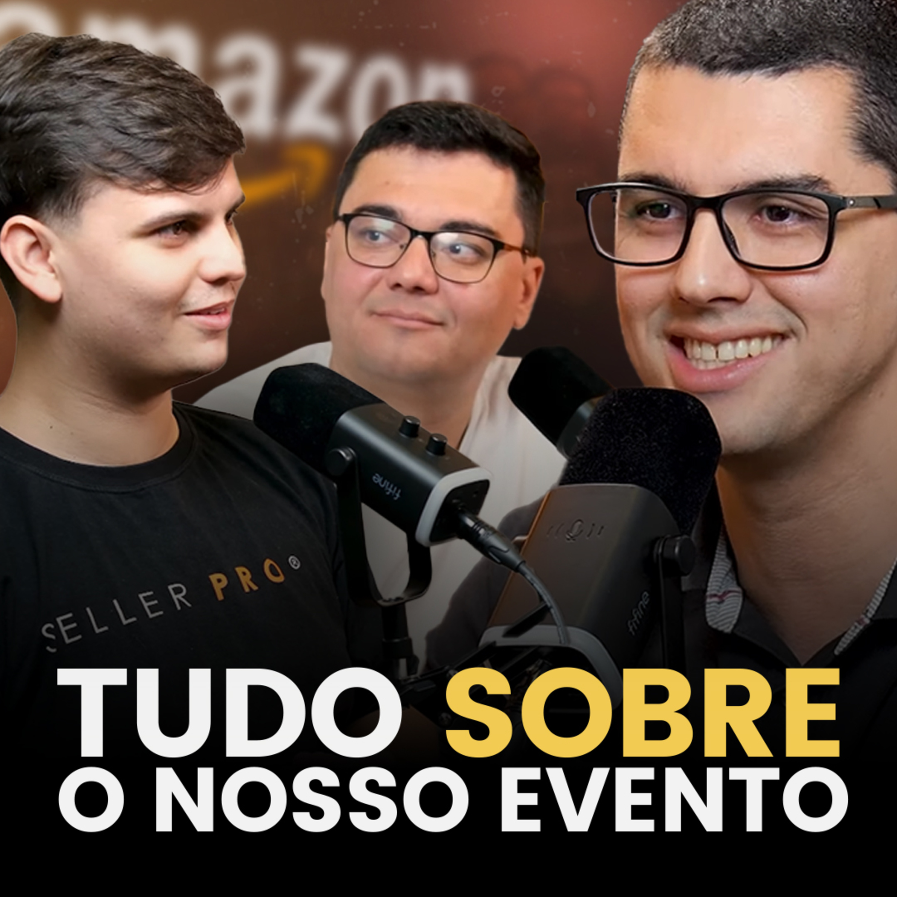 É PRESENCIAL, O NOSSO PRIMEIRO GRANDE EVENTO! - Seller Cast #128