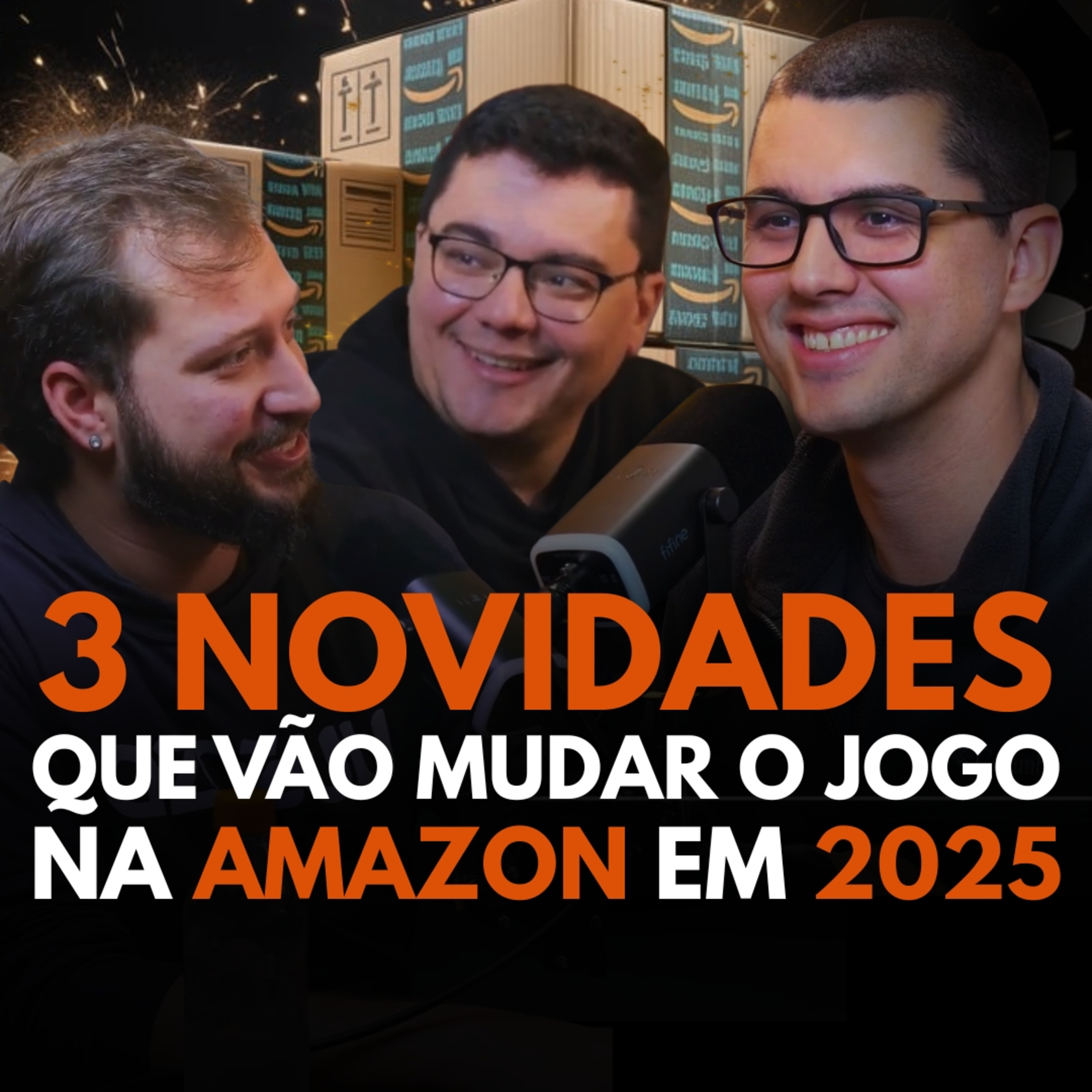 3 GRANDES NOVIDADES DA AMAZON E NOS MARKETPLACES PARA O 2º SEMESTRE DE 2025 - Seller Cast #133
