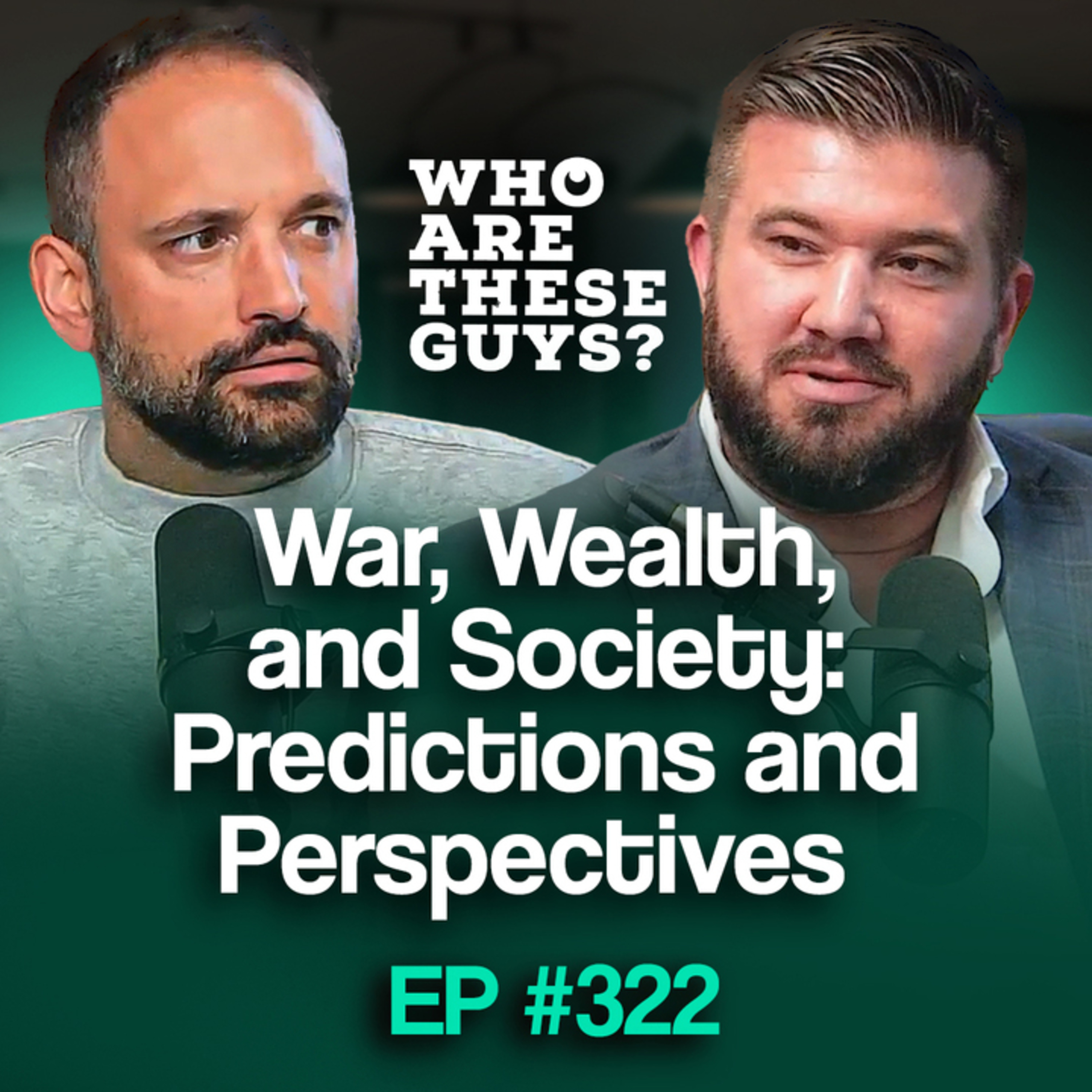 War, Wealth, and Society: Predictions and Perspectives 