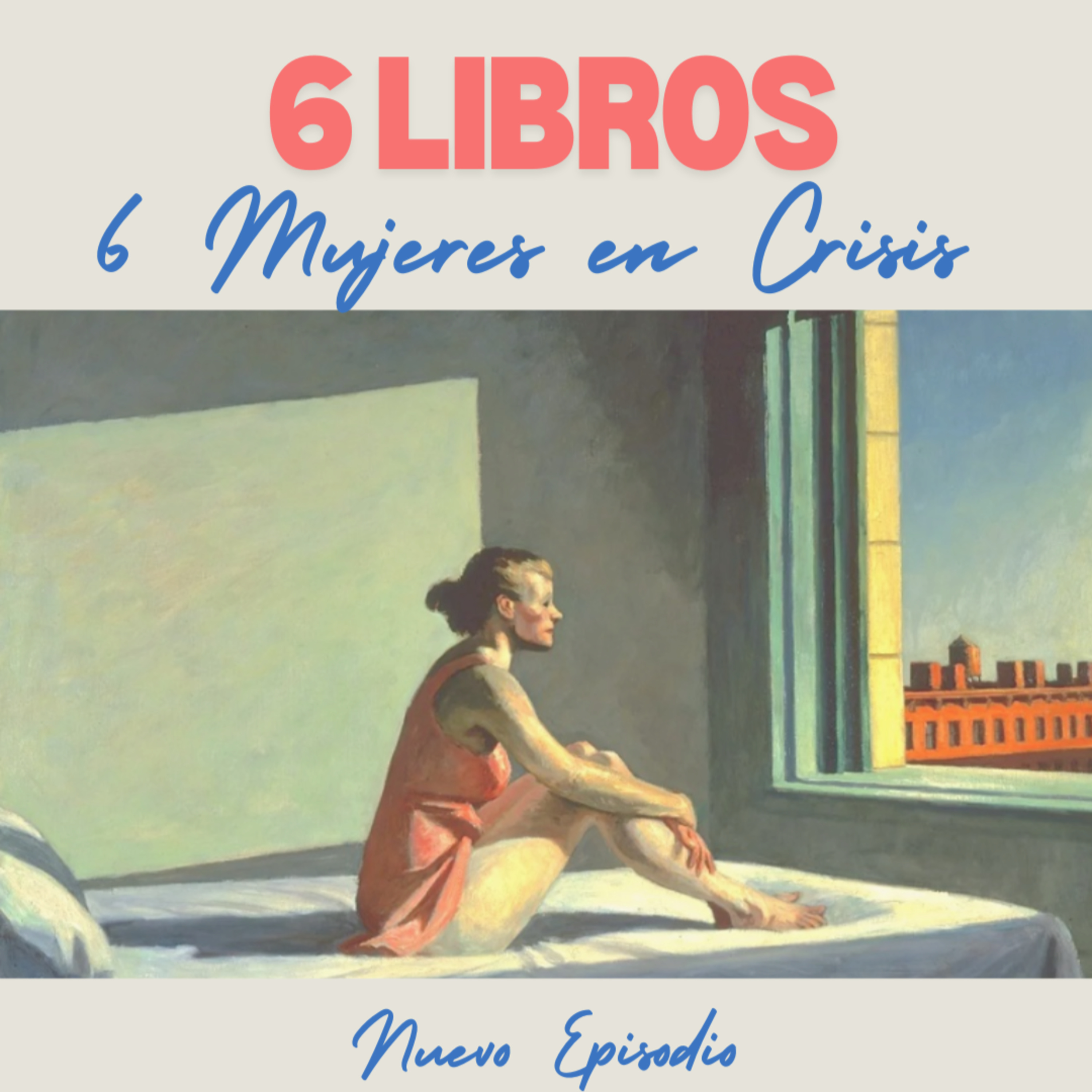 Ep. 96: 6 LIBROS. 6 MUJERES EN CRISIS