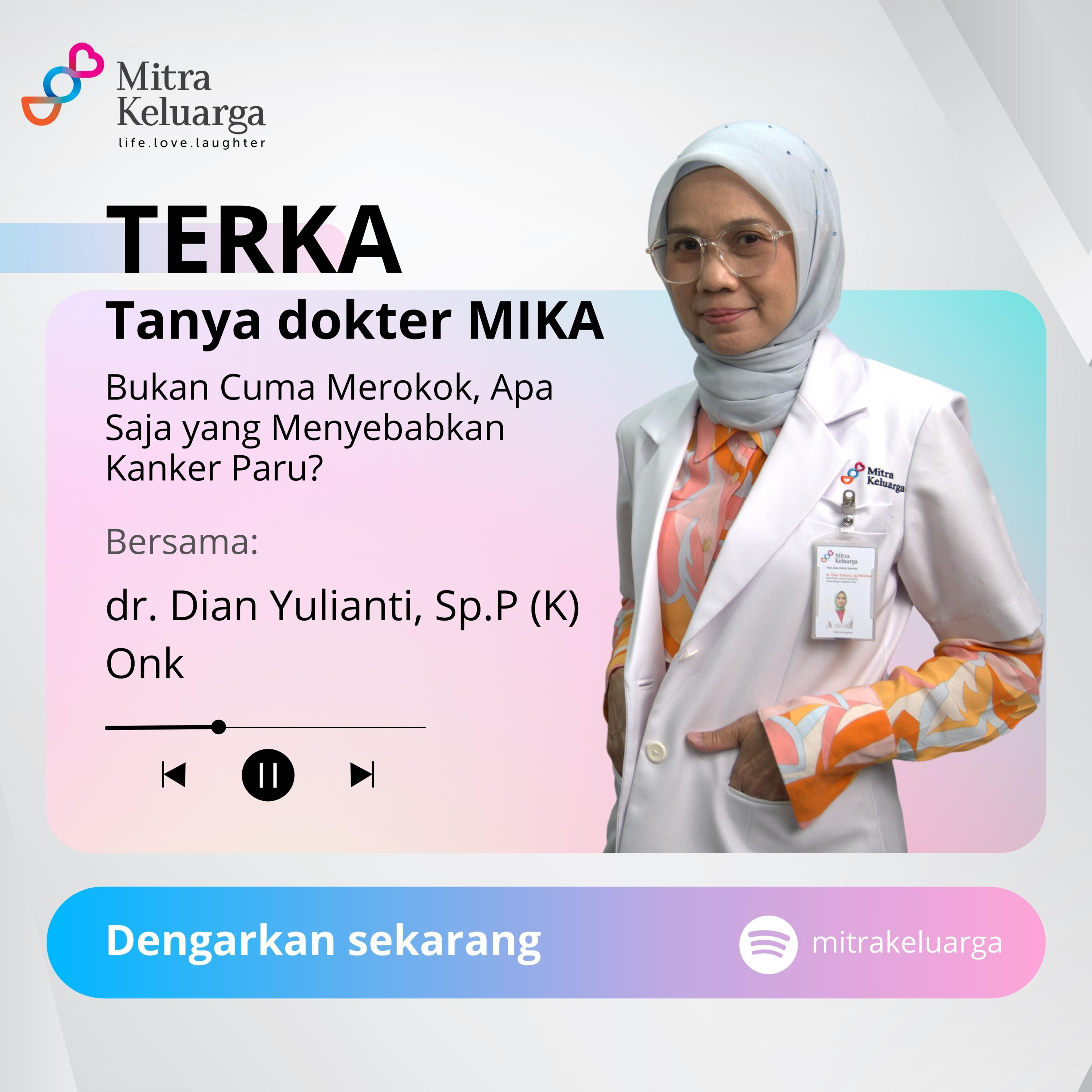 Gaya Hidup yang Menyebabkan Kanker Paru - dr. Dian Yulianti, Sp.P (K) Onk (Eps 118) episode artwork