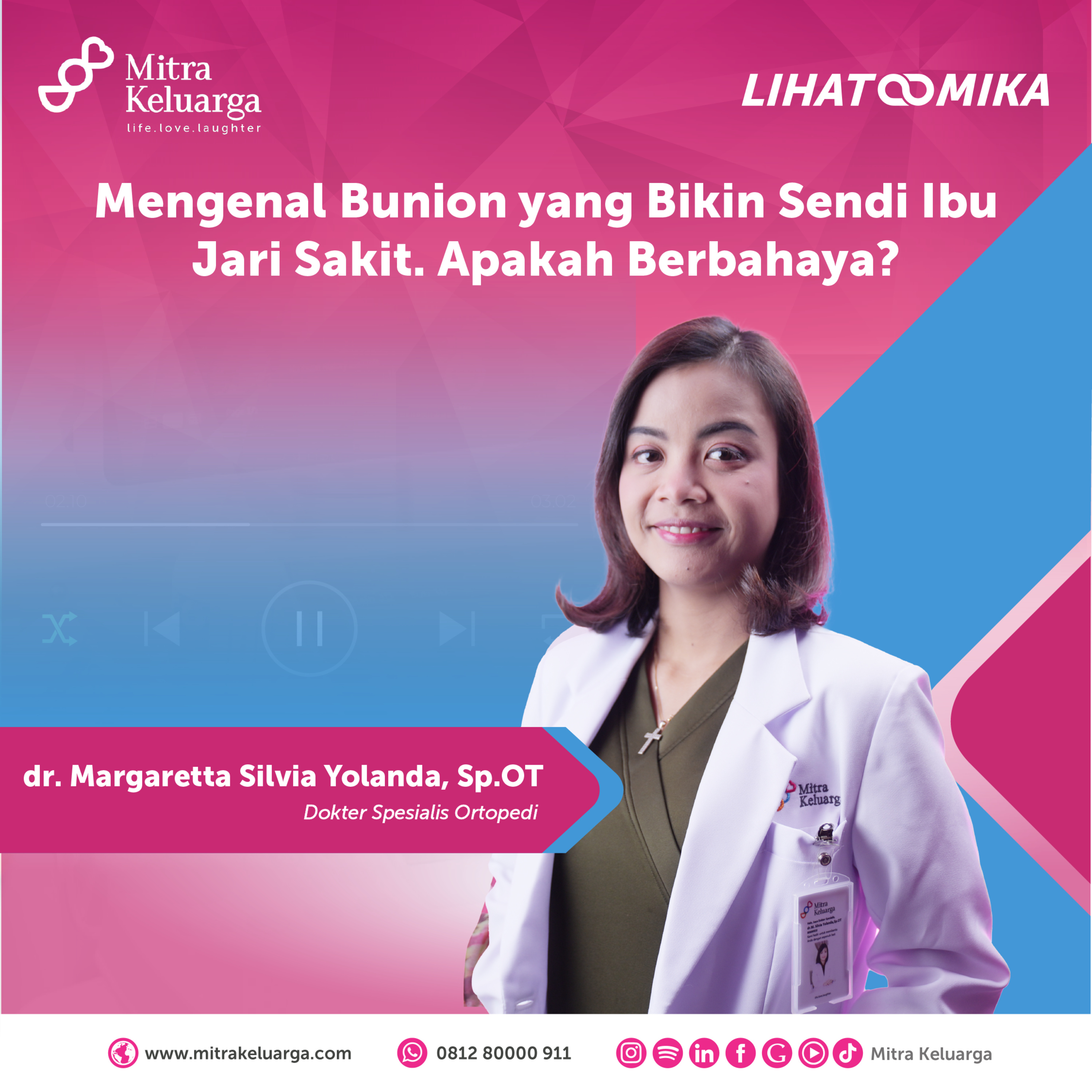 Mengenal Bunion yang Bikin Sendi Ibu Jari Sakit. Berbahaya? dr. silvia yolanda,Sp.OT (LIHAT MIKA) (EPS : 129) episode artwork