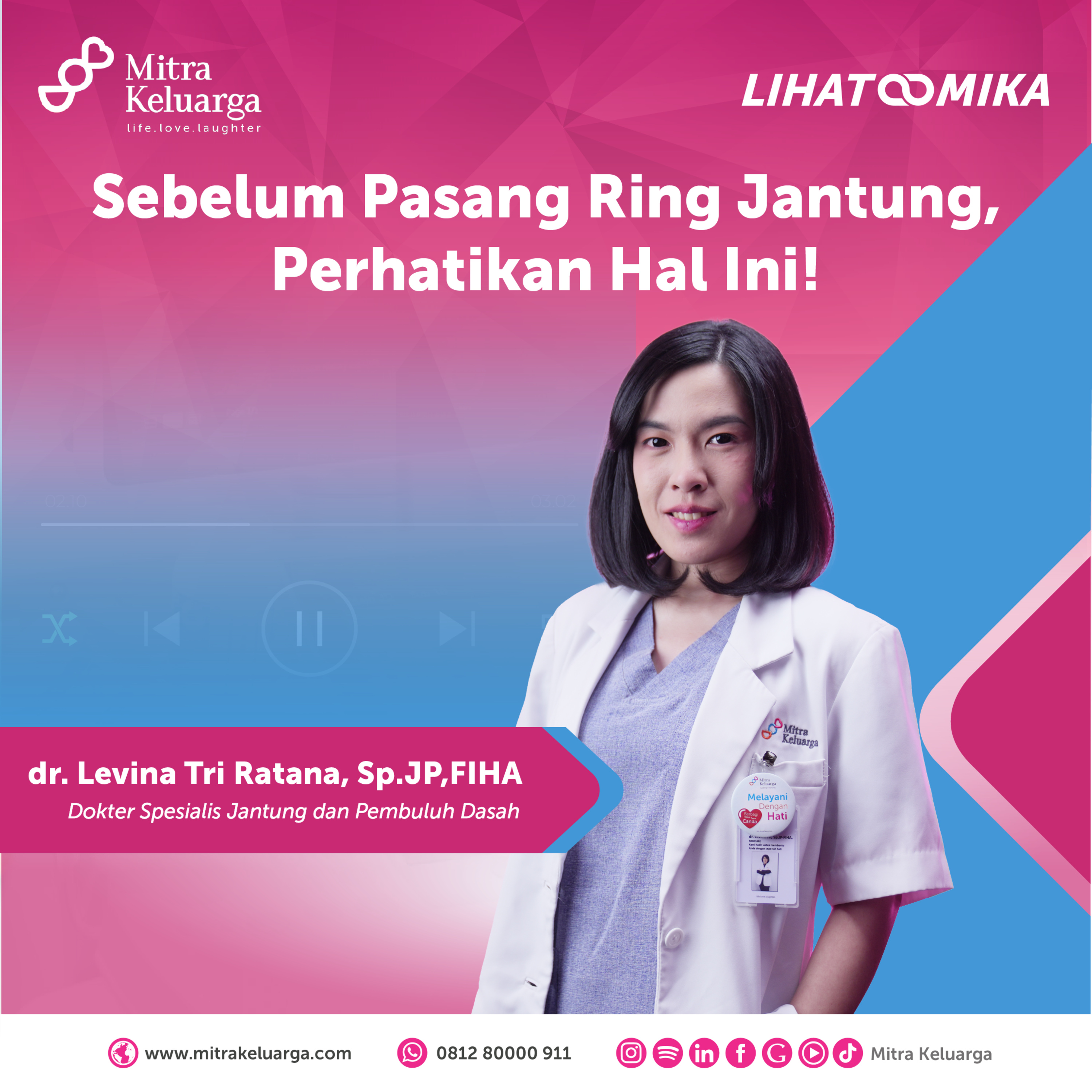 Sebelum Pasang Ring Jantung, Perhatikan Hal Ini! (Lihat MIKA) (EPS : 128) dr. Levina Tri Ratana, Sp.JP, FIHA episode artwork