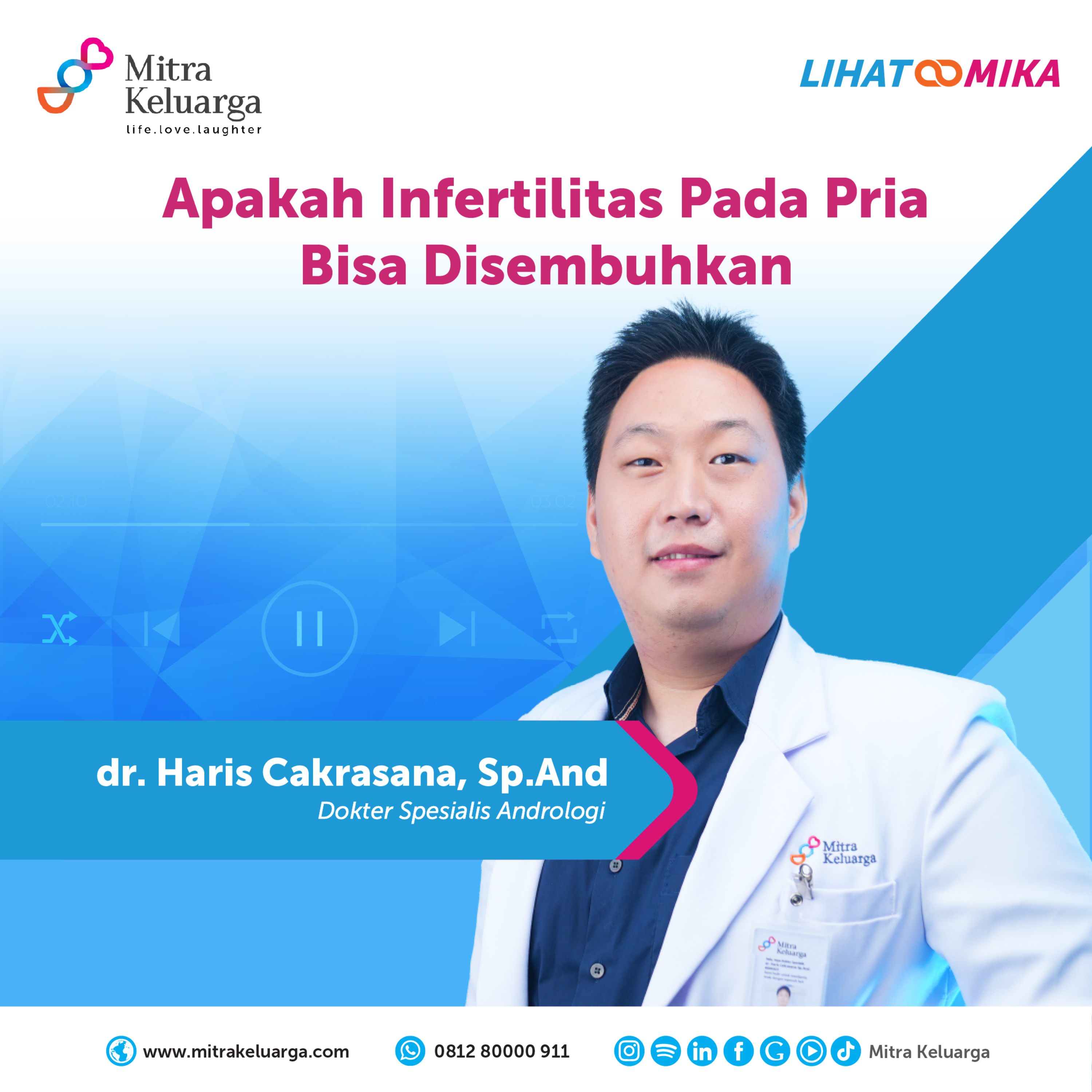 Penyebab Infertilitas dan Cara Mengatasinya - dr. Haris Cakrasana, Sp.And (LIHAT MIKA) (EPS : 138) episode artwork