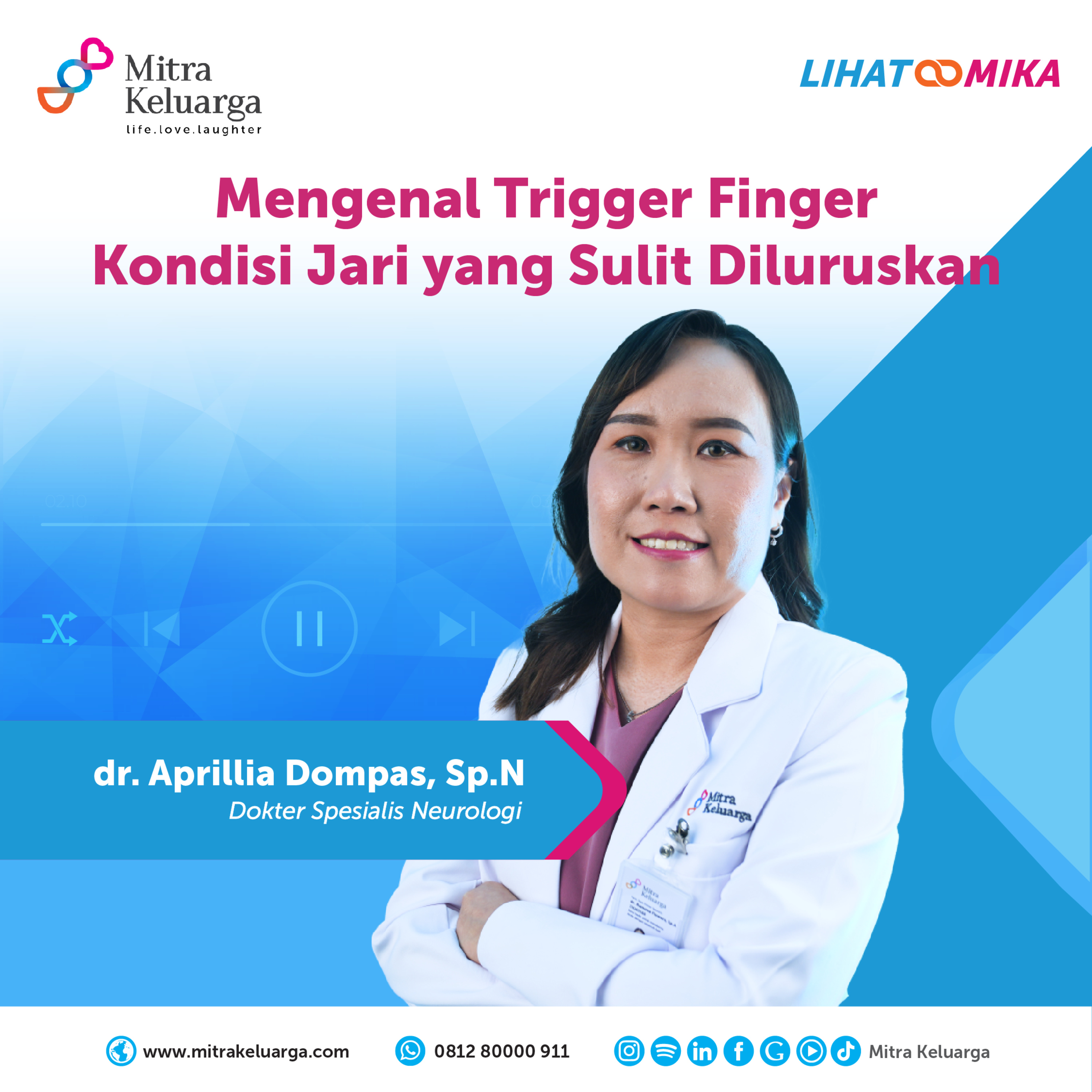 Mengenal Trigger Finger Kondisi Jari yang Sulit Diluruskan - dr Aprillia Dompas sp.N (LIHAT MIKA) EPS : 133 episode artwork
