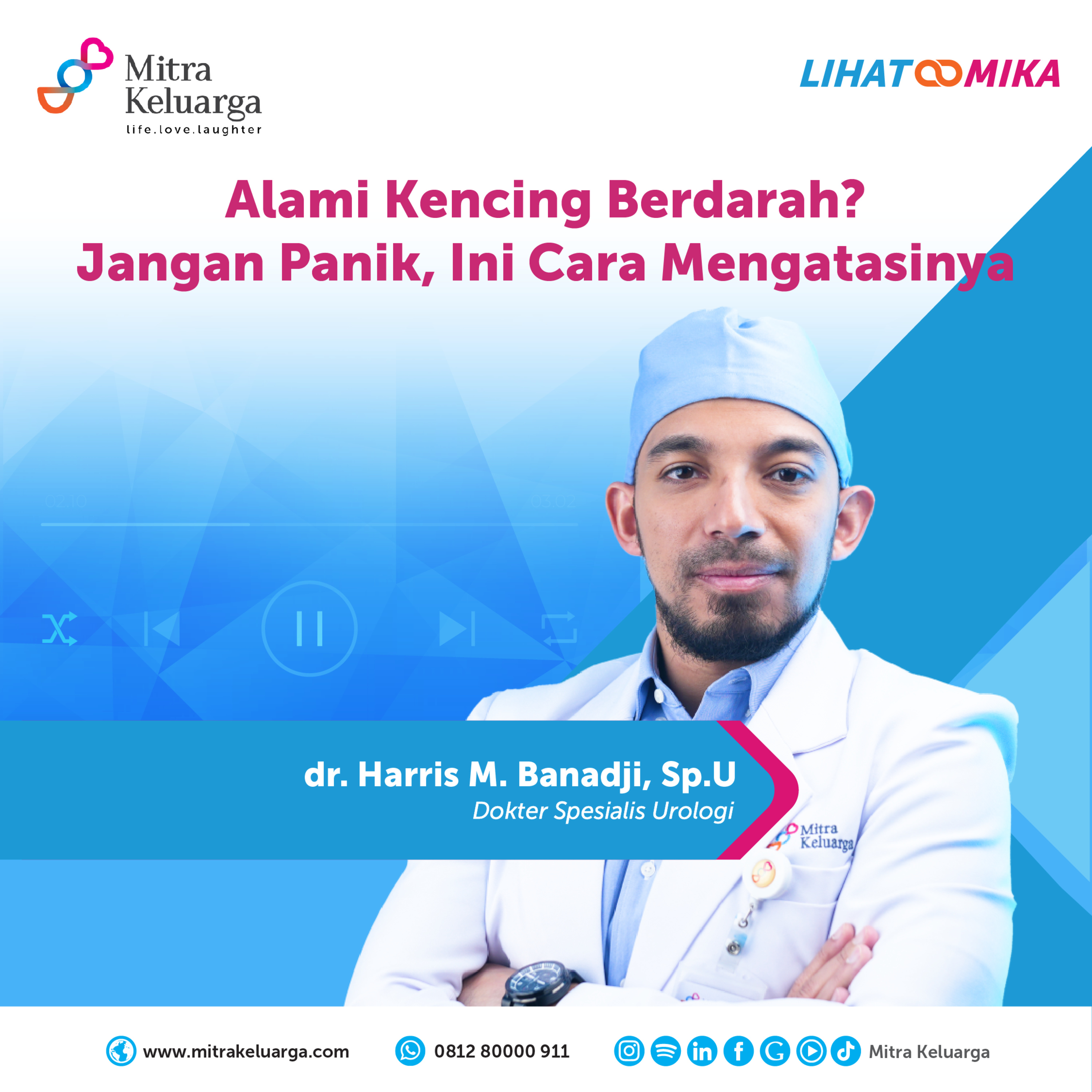 Penyebab dan Cara Mengatasi Kencing Berdarah - dr. Harris M. Banadji, Sp.U (LIHAT MIKA) (EPS : 140) episode artwork
