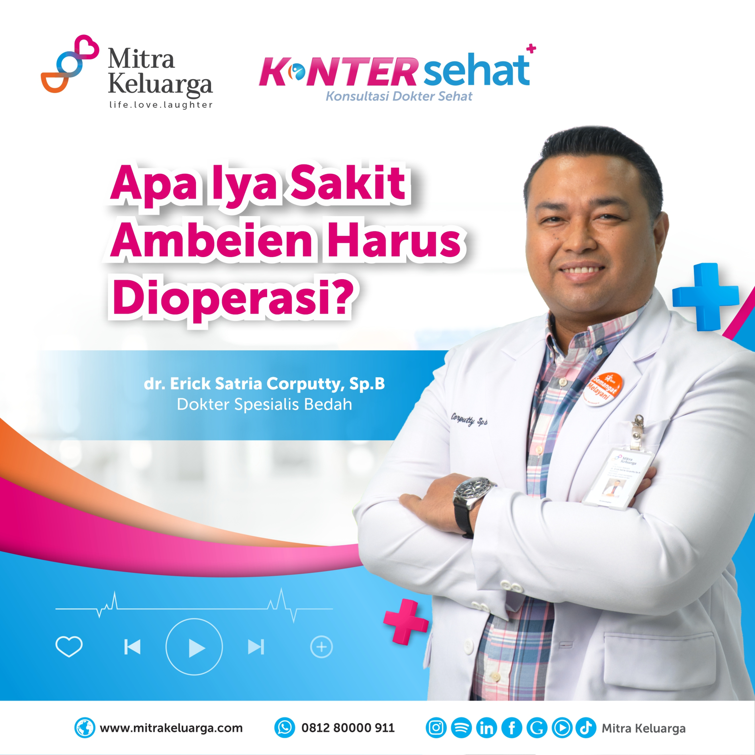 Ambeien Harus Dioperasi? Perhatikan Hal Ini - dr. Erick Satria Corputty, Sp.B, FINACS, FICS (Konter Sehat) Eps : 151 episode artwork