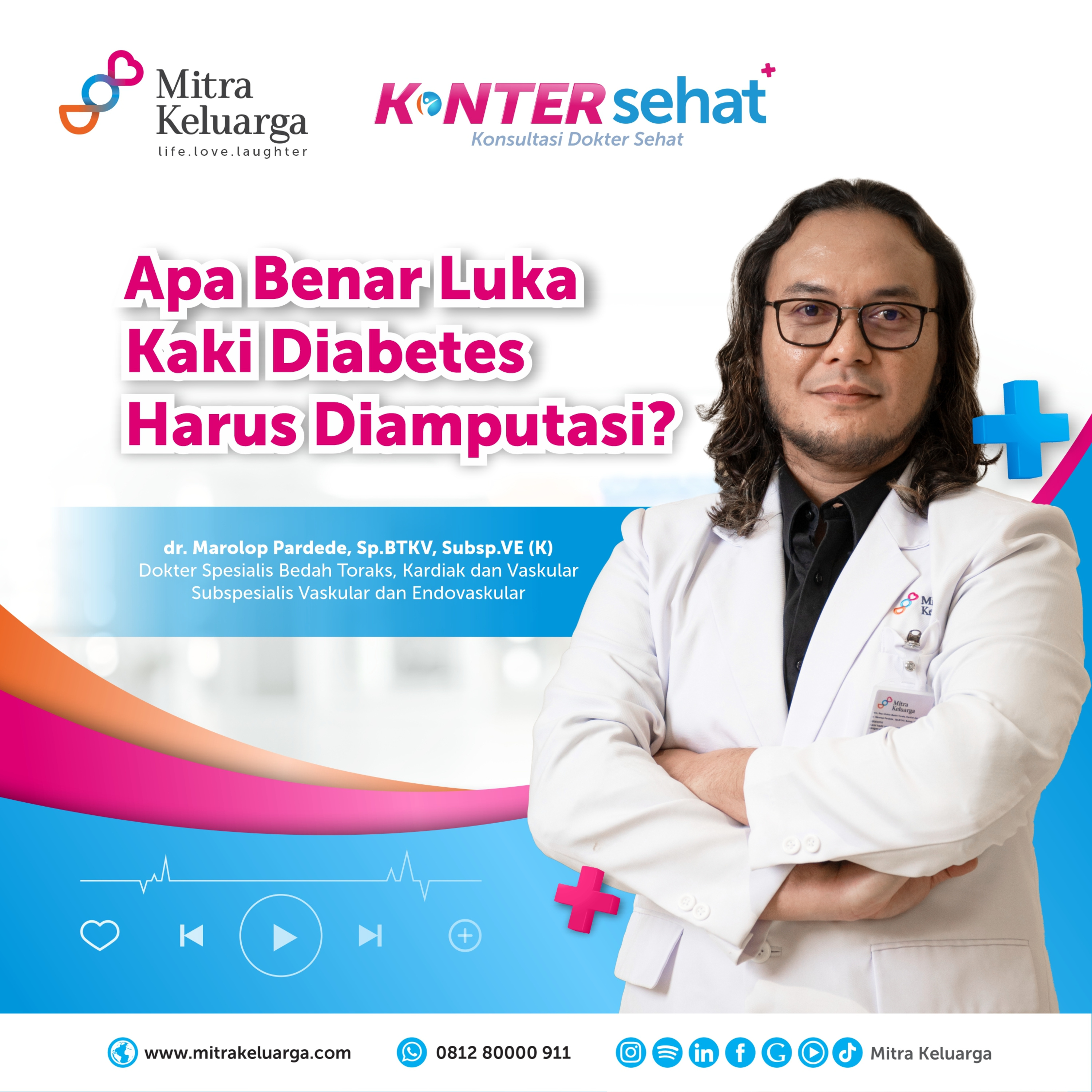 Benarkah Pengobatan Luka Kaki Diabetes Harus Amputasi? dr. Marolop Pardede, Sp.BTKV Subs.VE (K), MH (Eps : 153) episode artwork