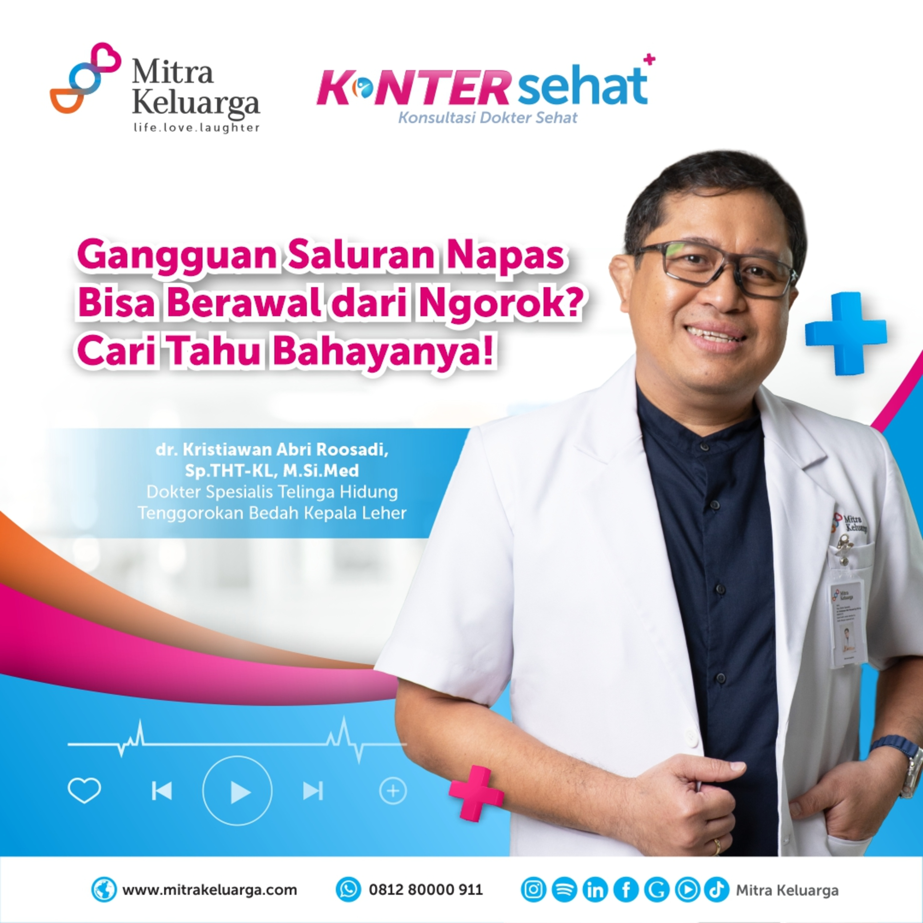 Konter Sehat: Dari Ngorok ke Gangguan Saluran Napas, Cari Tahu Bahayanya! dr. Kristiawan Abri, Sp.THT (Eps : 156) episode artwork