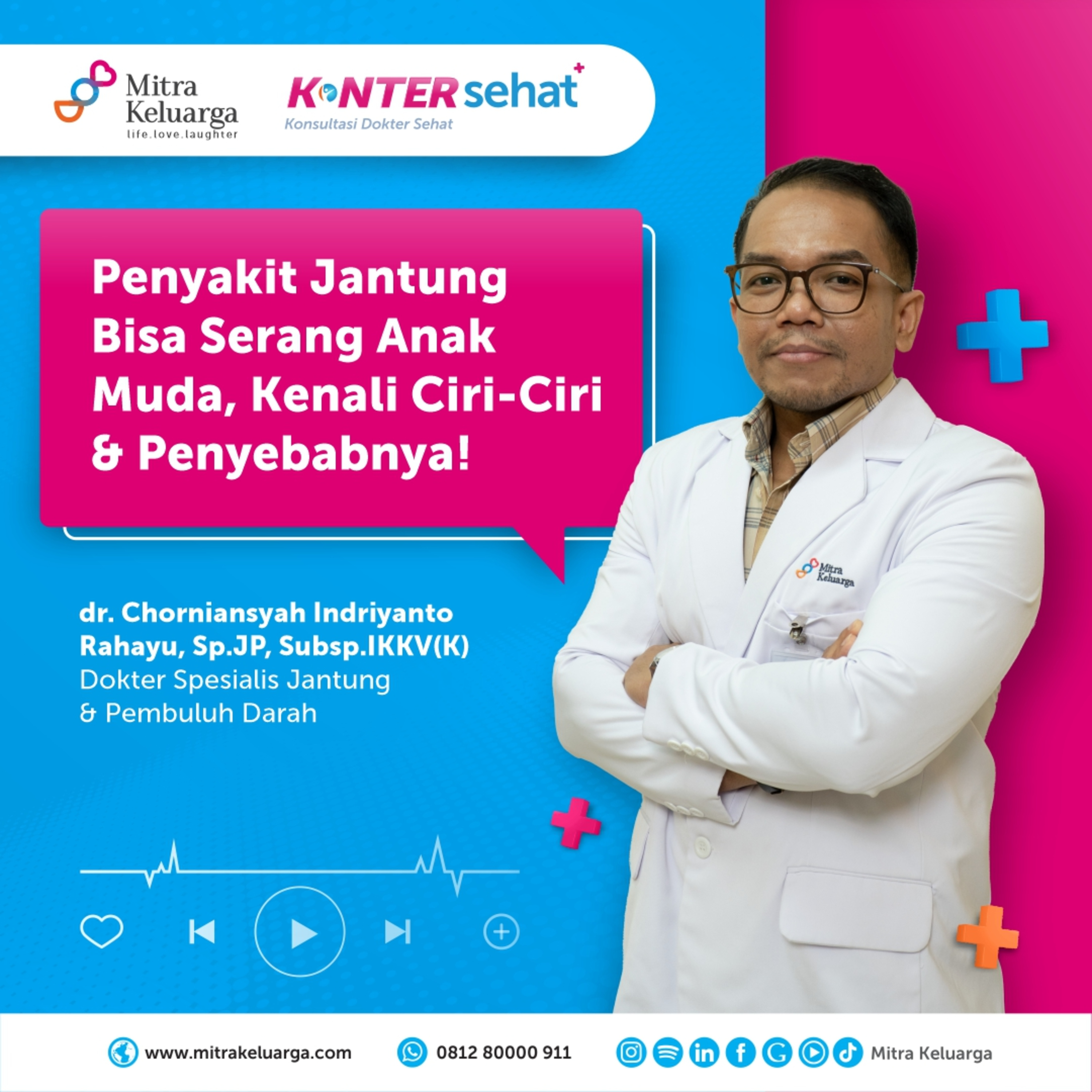 Kenali Penyebab Serangan Jantung di Usia Muda - dr. Chorniansyah Indriyanto Rahayu, Sp.JP (Eps: 173) episode artwork