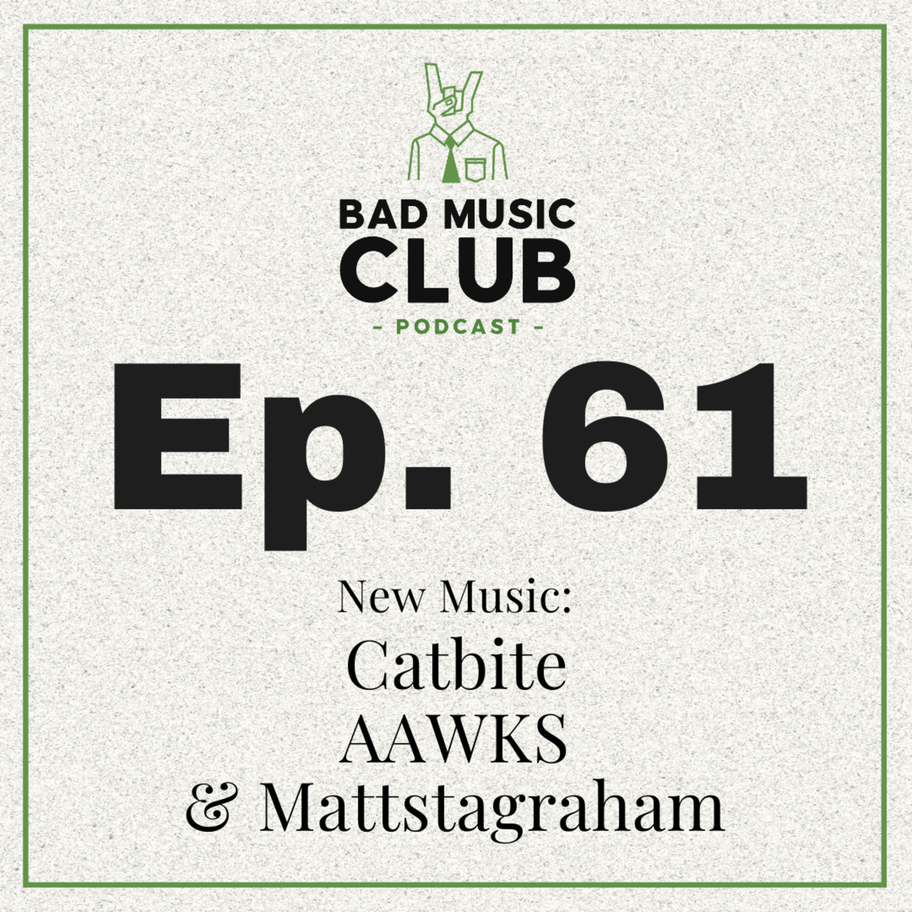 Ep. 61 / NM: Catbite, AAWKS & Mattstagraham episode artwork